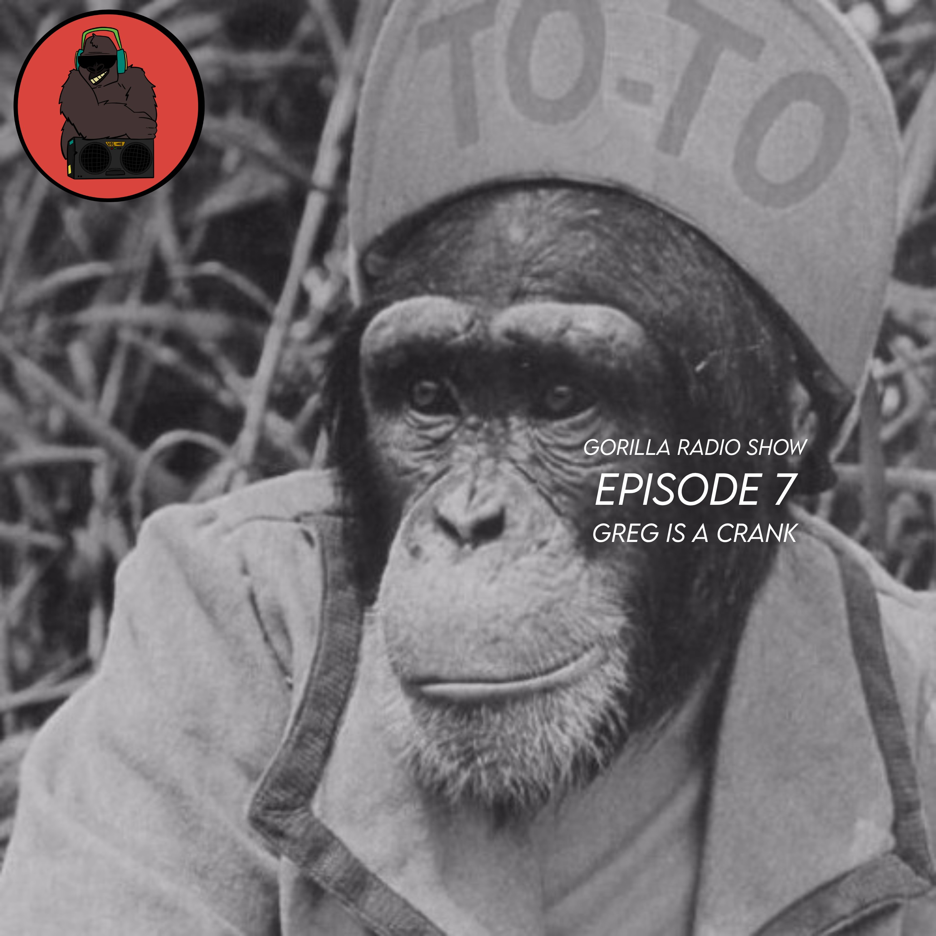 Episode 7 - Greg is a Crank