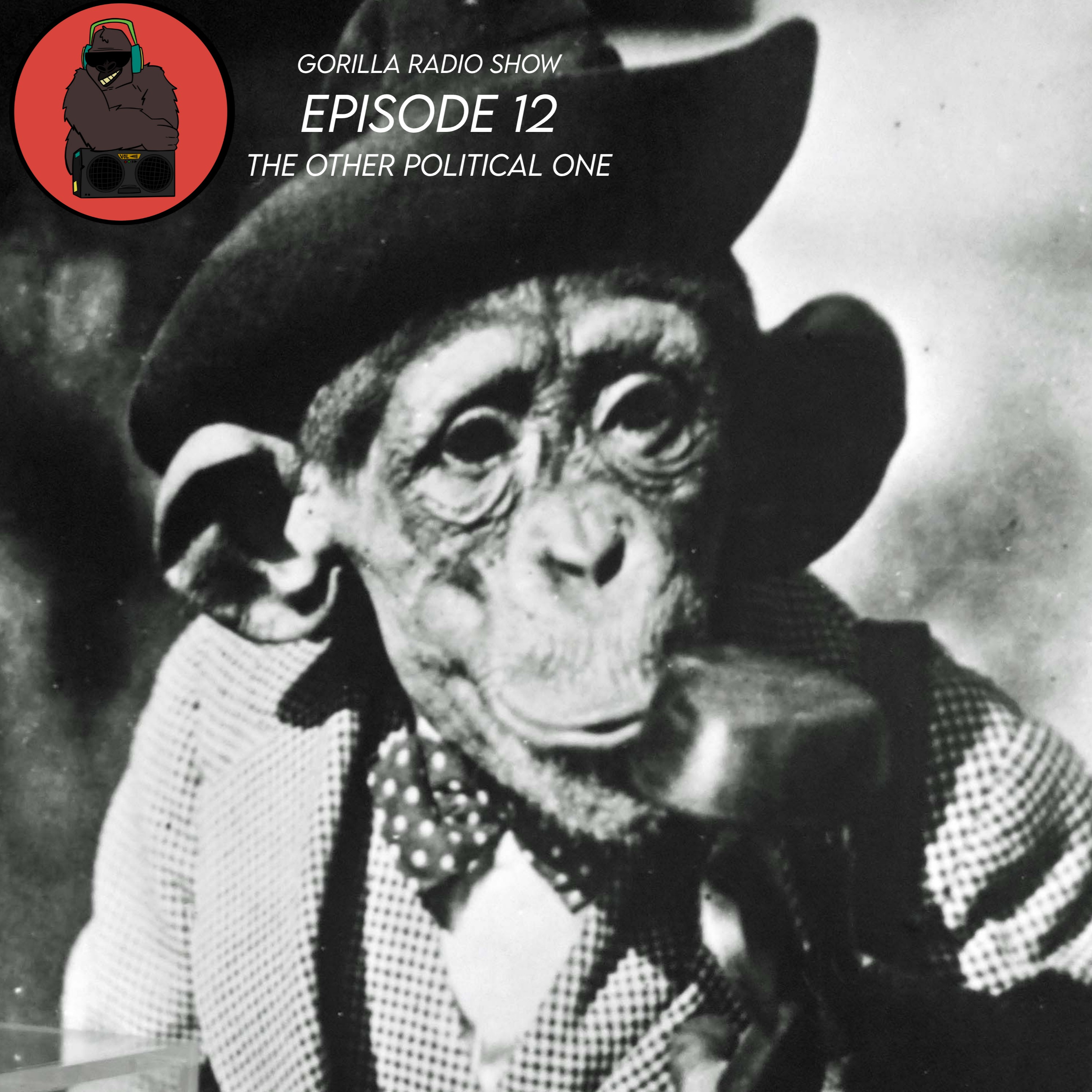 Episode 12 - The Other Political One