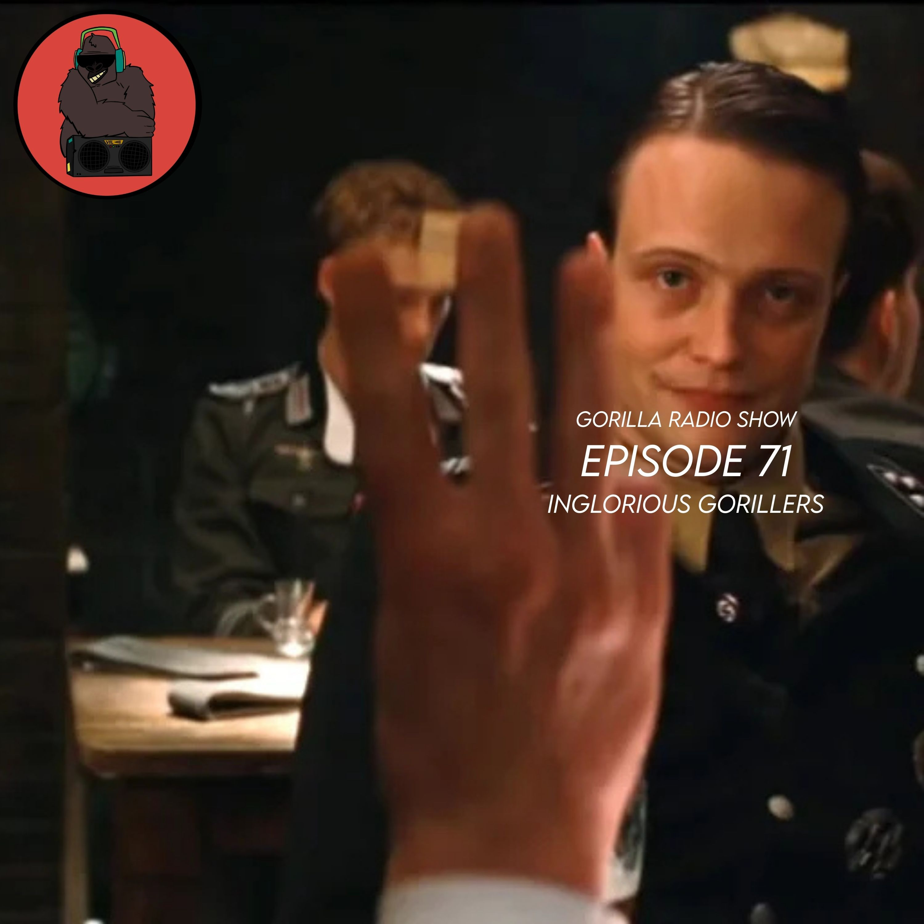 Episode 71 - Inglorious Gorillers