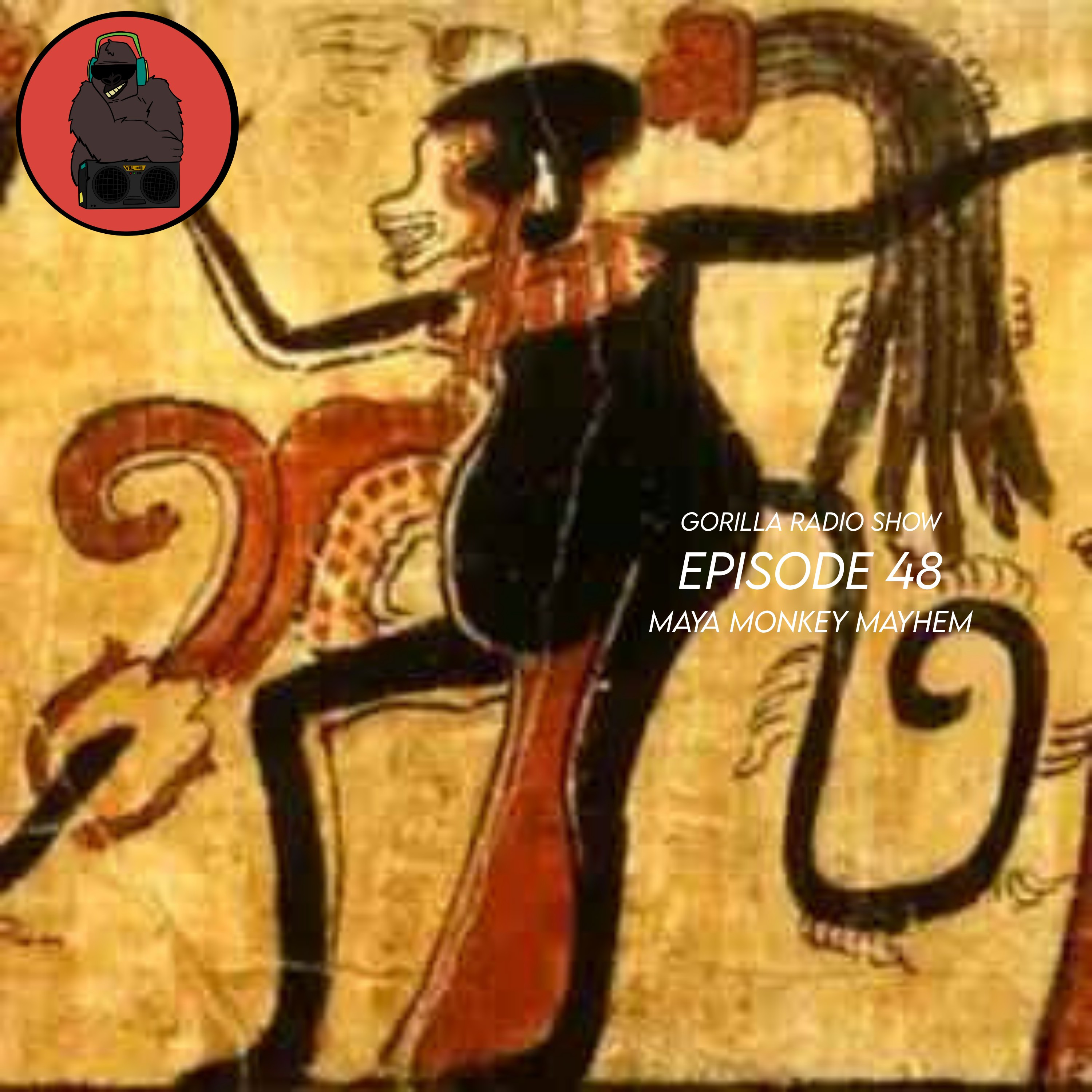 Episode 48 - Maya Monkey Mayhem