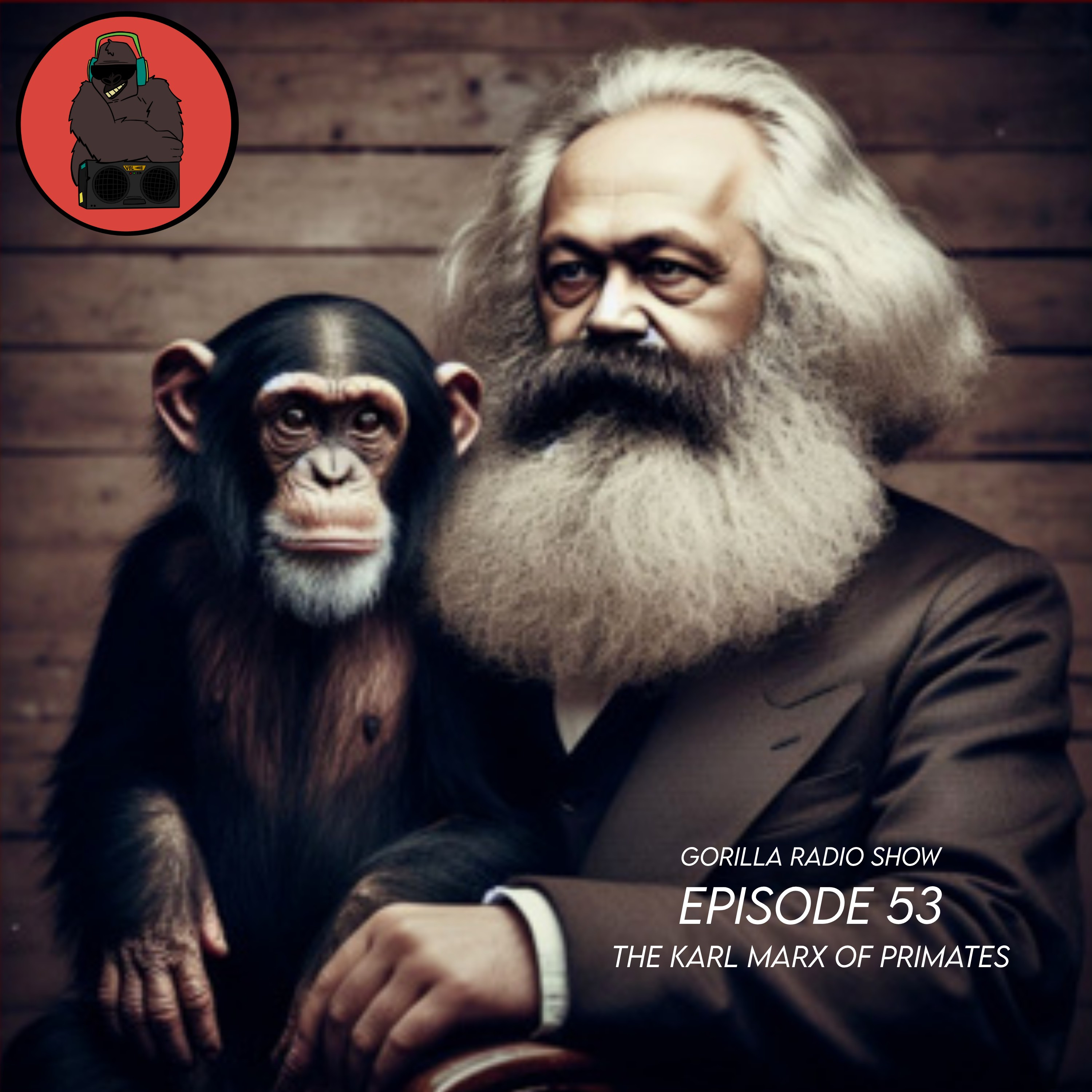 Episode 53 - The Karl Marx of Primates