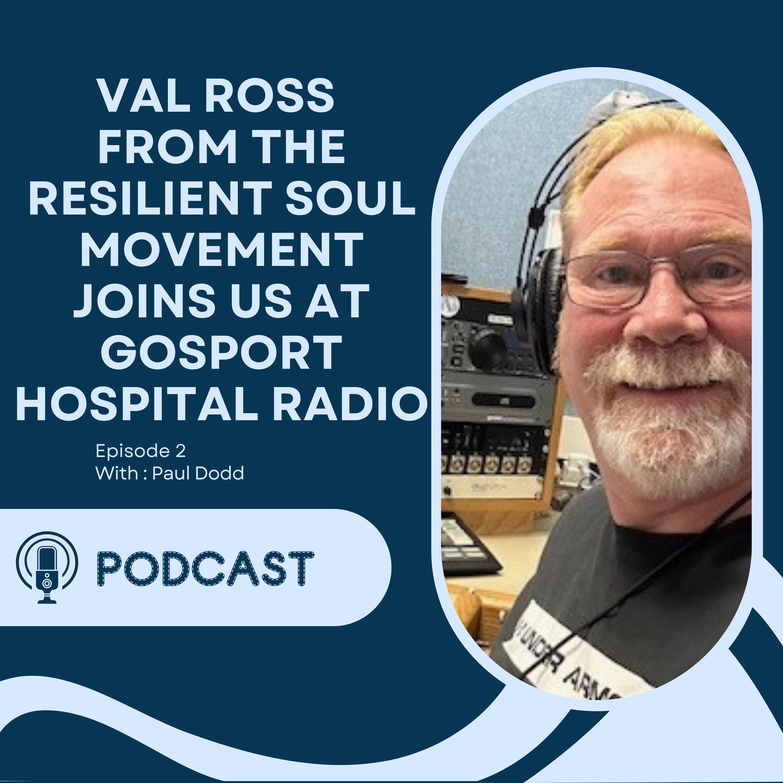 Val Ross From The Resilient Soul Movement Joins Us At Gosport Hospital Radio episode artwork
