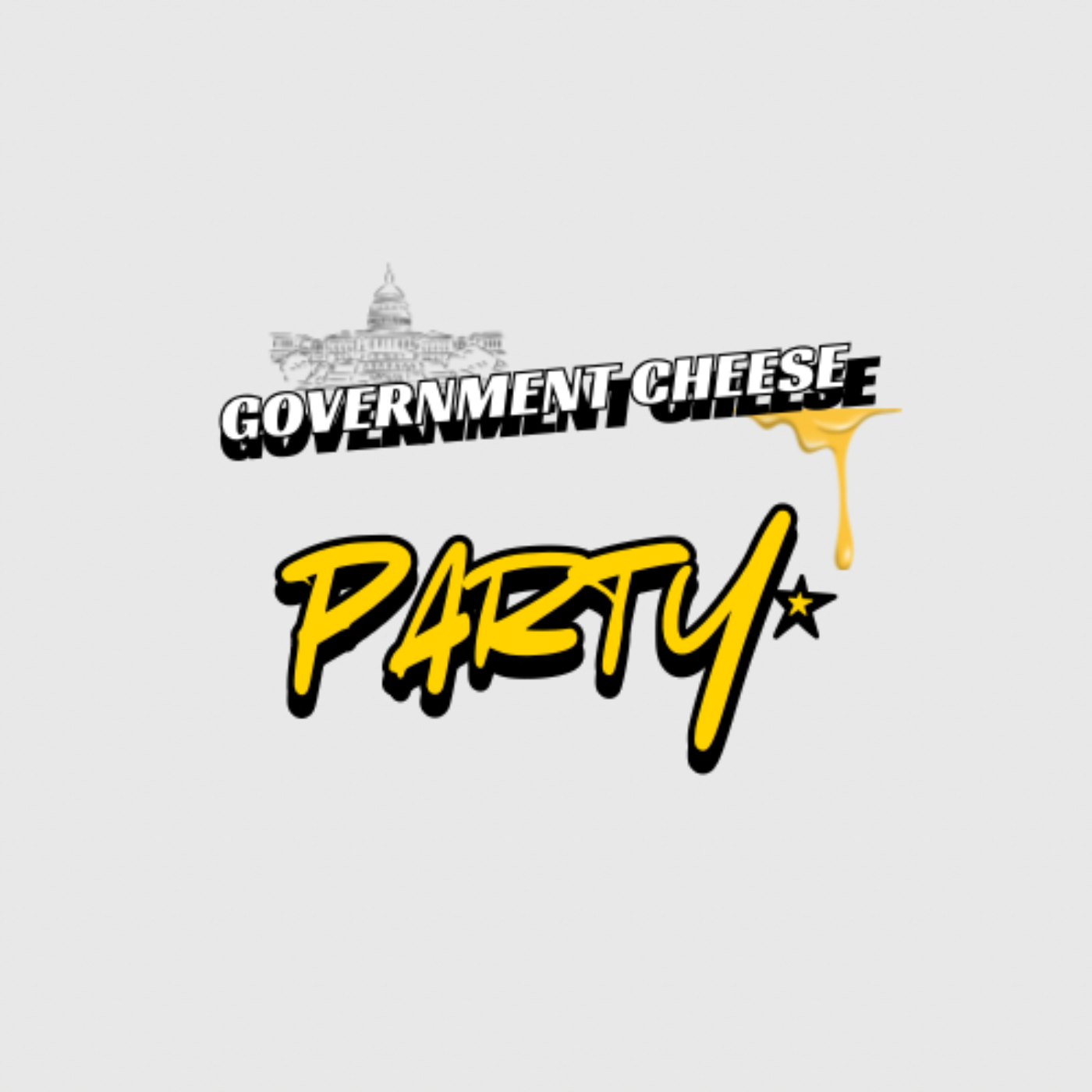 Government Cheese party podcast