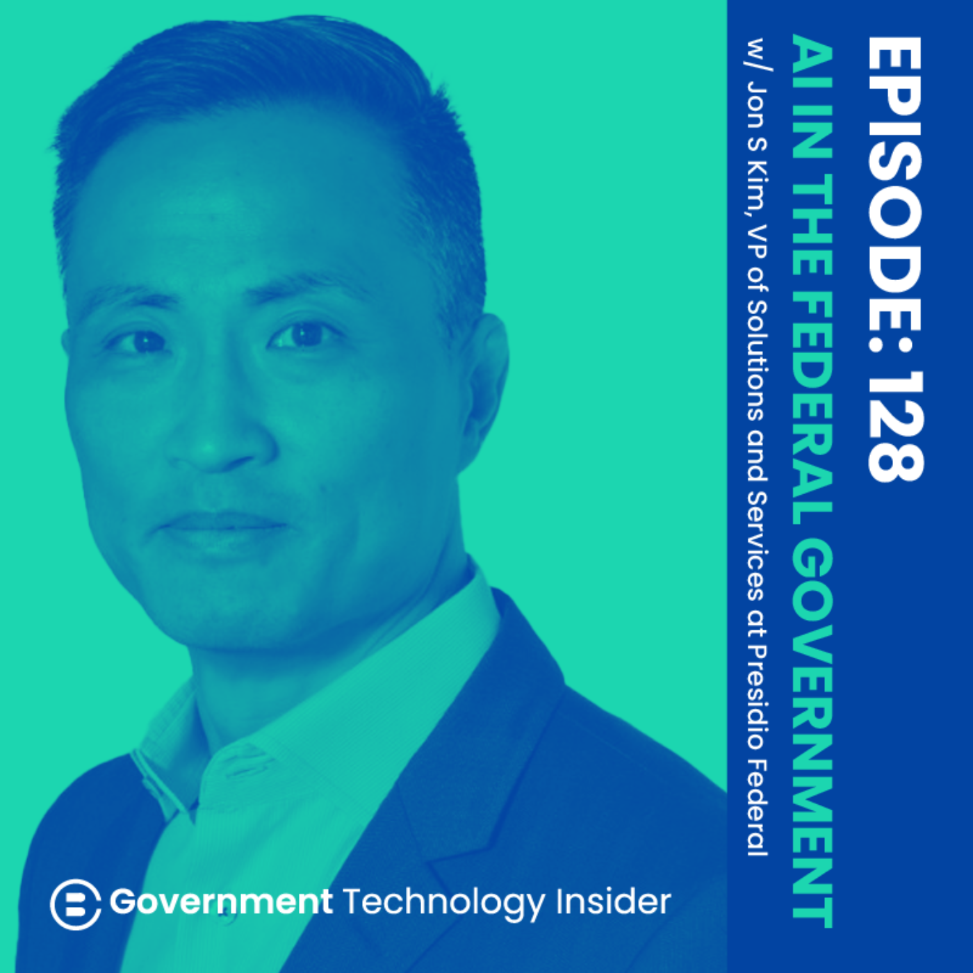 Ep 128 - Assessing the Applications of Artificial Intelligence Across the Federal Landscape for Federal Agencies