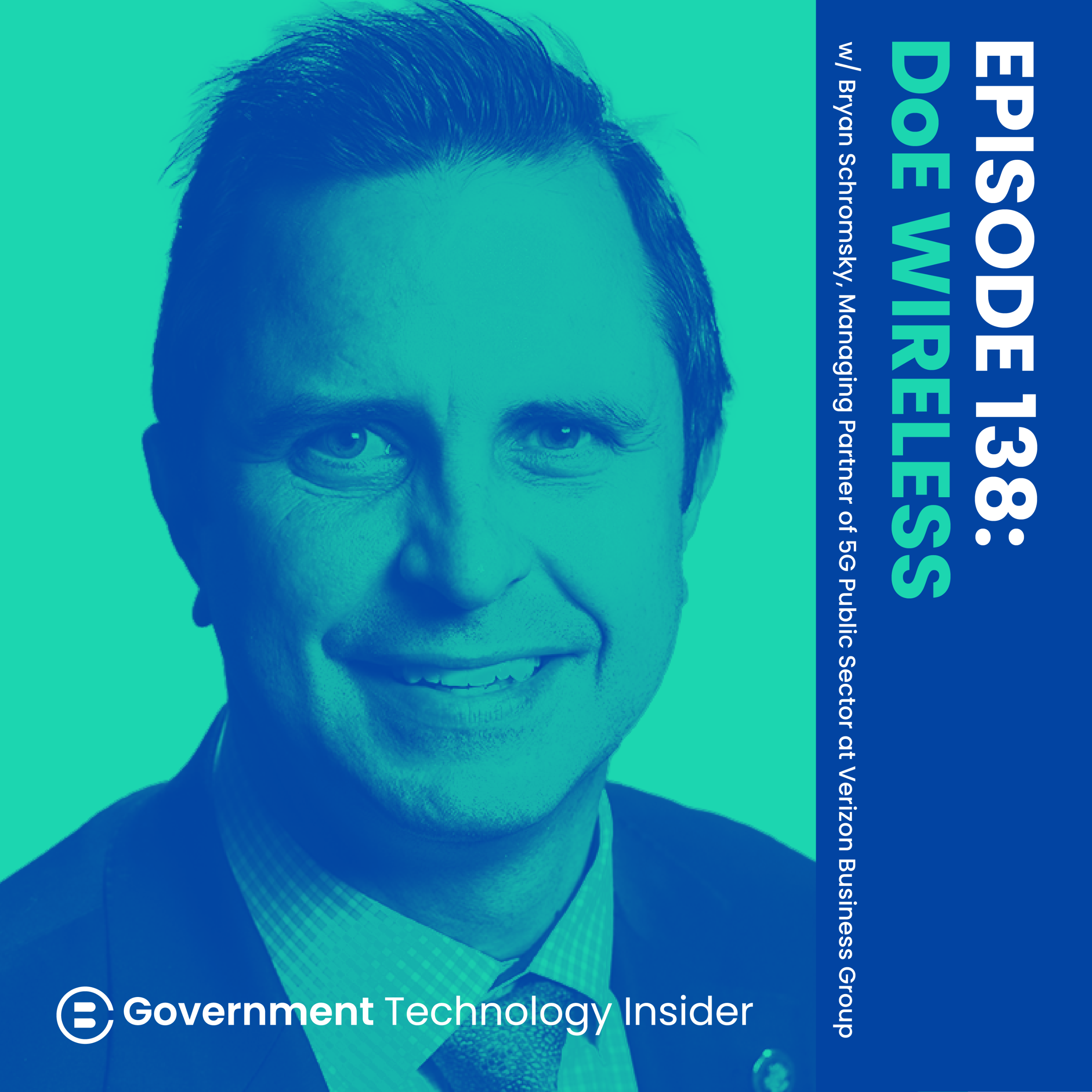 Ep 138 - 5G Wireless Connectivity is Supporting the Department of Energy’s Infrastructure Modernization Efforts