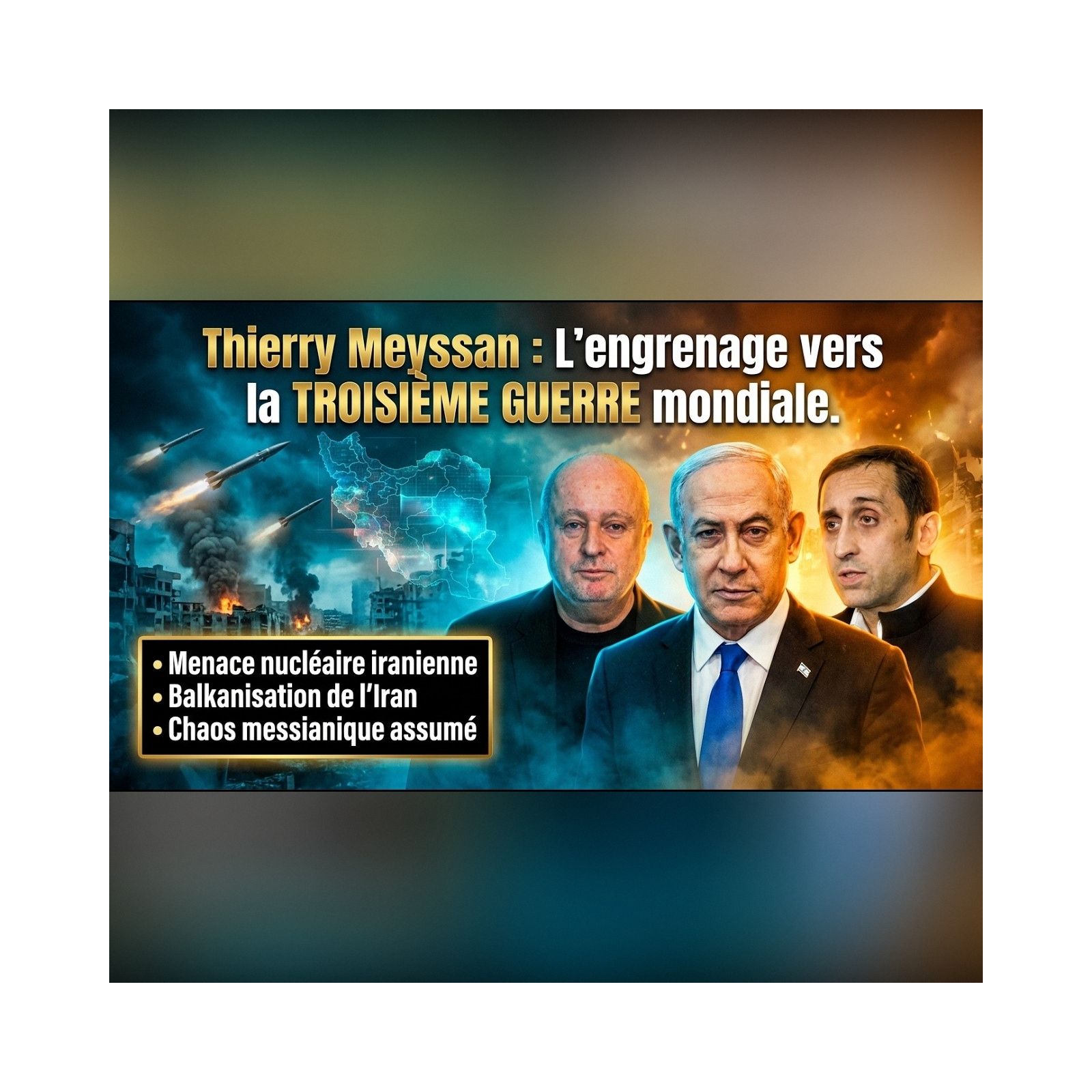 Thierry MEYSSAN dévoile le plan de NETANYAHOU pour démembrer l'IRAN par le CHAOS ! | GPTV