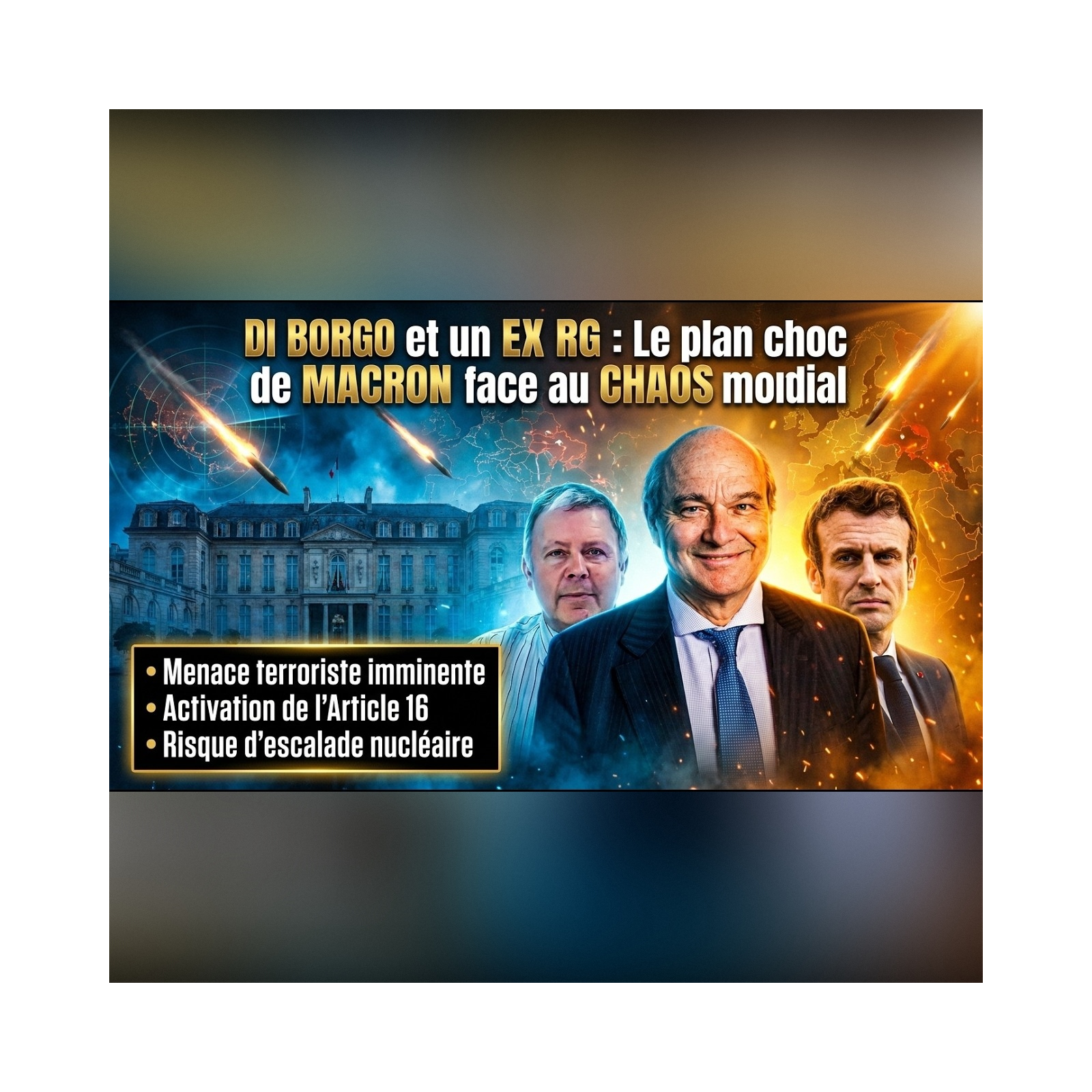 Pozzo Di Borgo et un ex RG BALANCENT le plan de MACRON pour activer l'ARTICLE 16 ! | GPTV