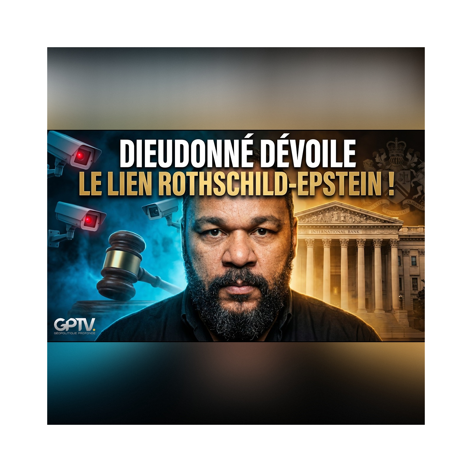 EXCLUSIF : DIEUDONNÉ dit tout sur Ariane de ROTHSCHILD et le réseau EPSTEIN ! | GPTV episode artwork