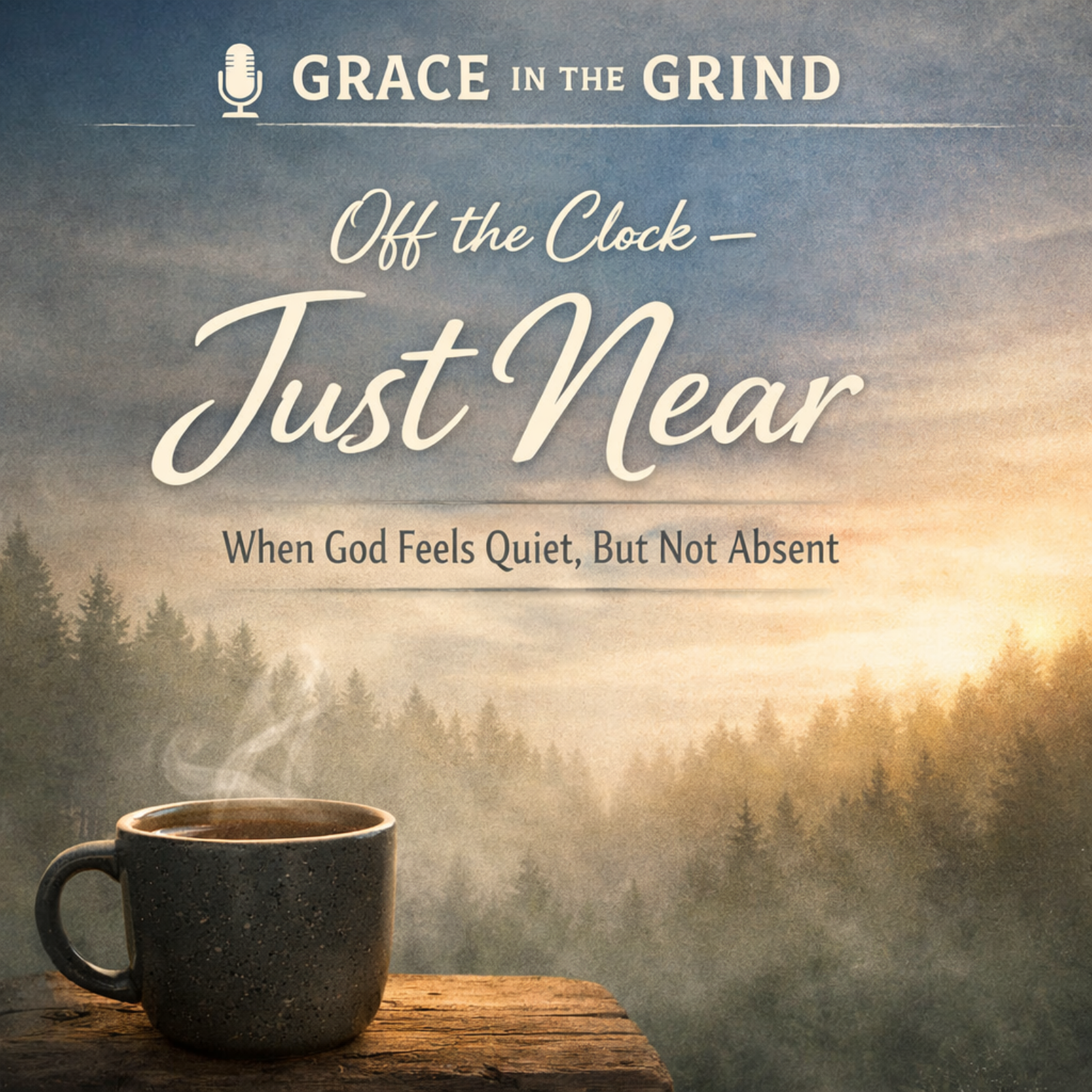Off the Clock — Just Near