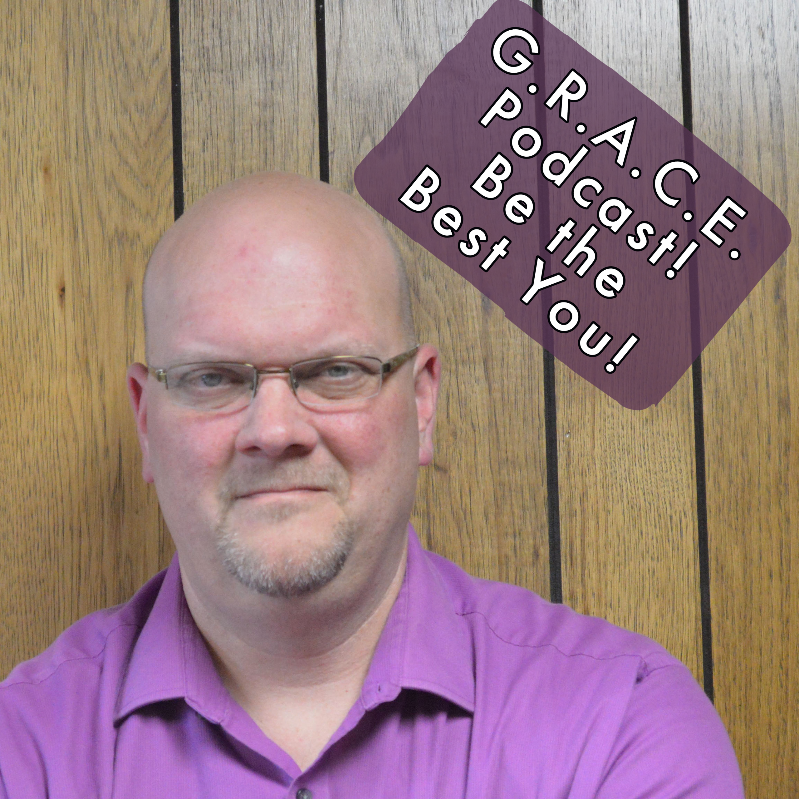 G.R.A.C.E. Life Coaching: Episode 105