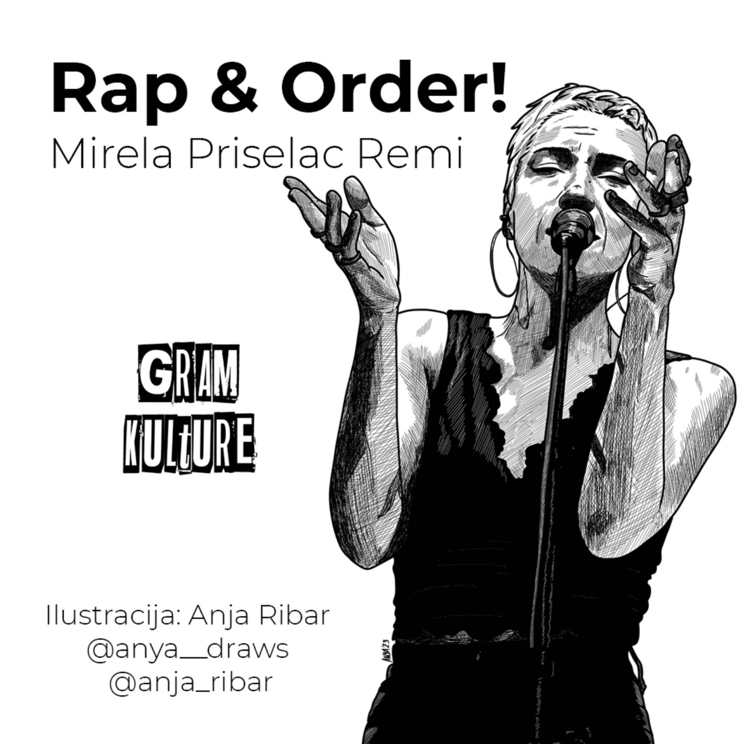 Mirela Priselac Remi - Rap & Order!