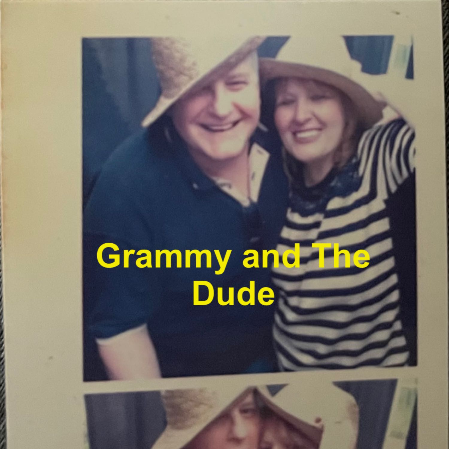 Grammy and The Dude