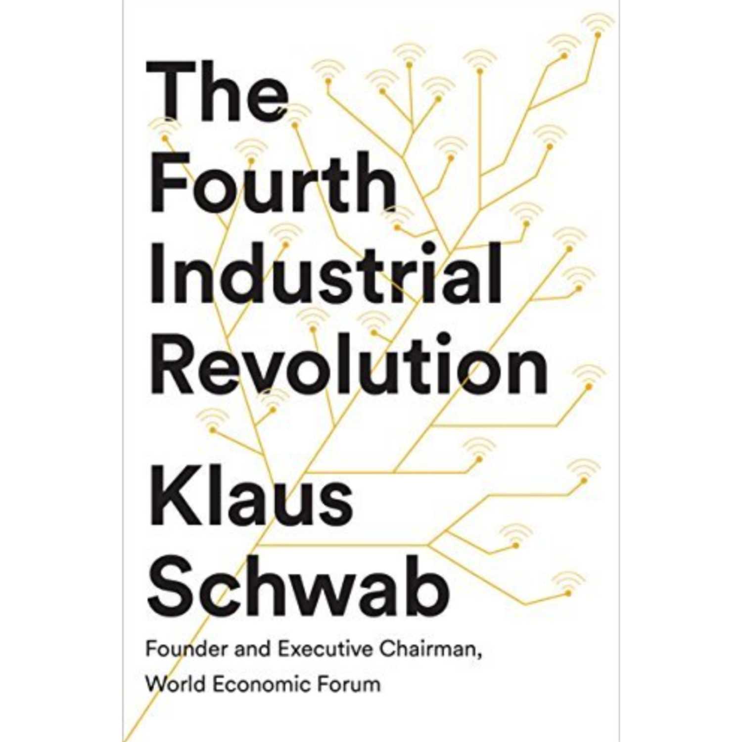 The Fourth Industrial Revolution - Foreword