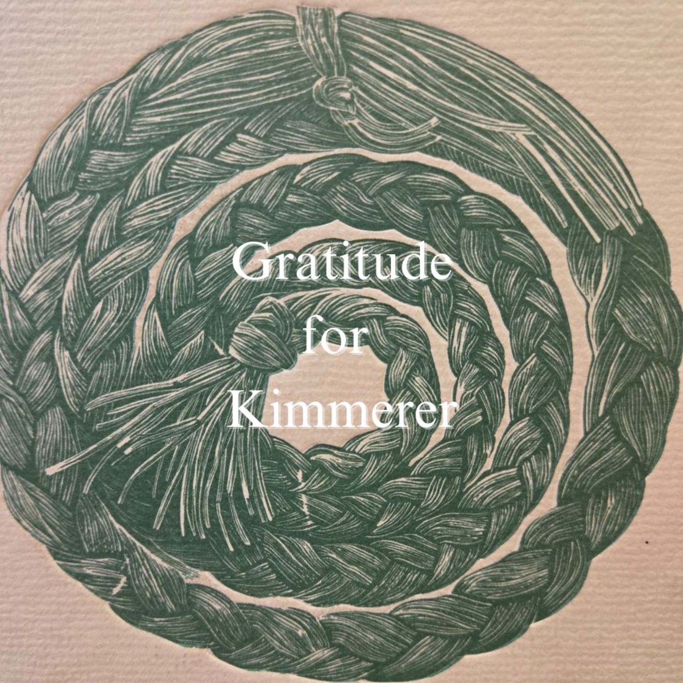 Gratitude for Kimmerer - Audio Postcard