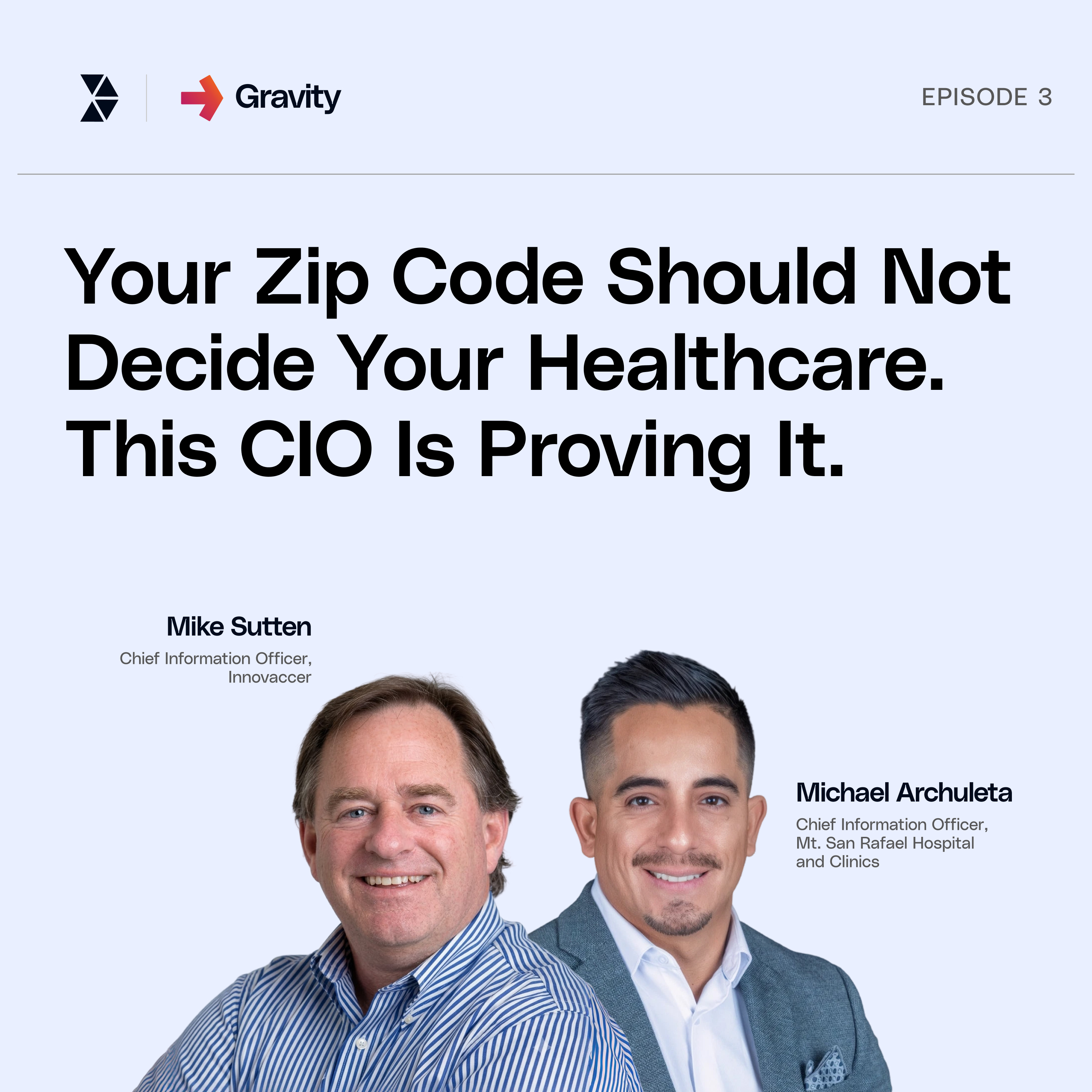 Your Zip Code Should Not Decide Your Healthcare. This CIO Is Proving It. episode artwork