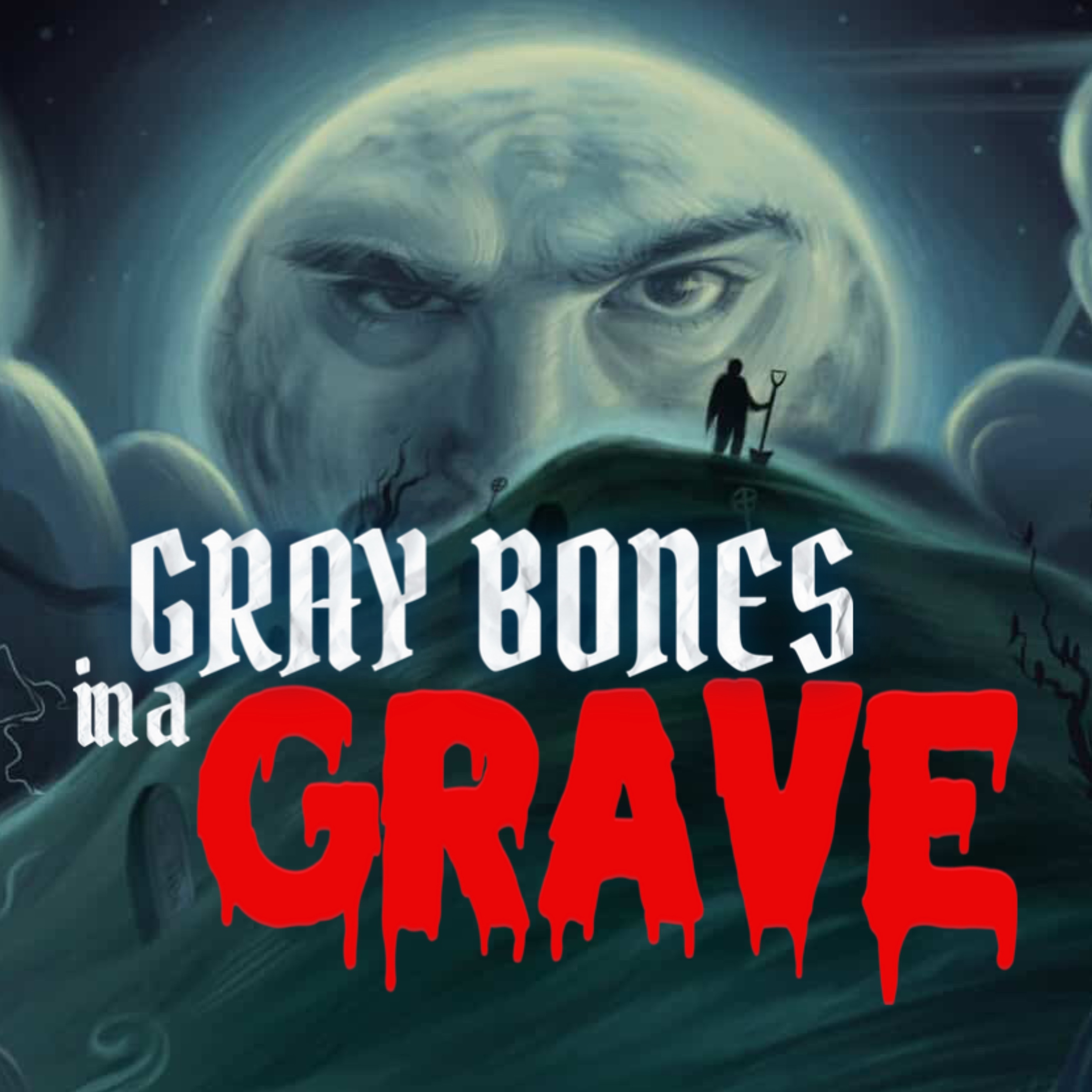 Gray Bones in a Grave