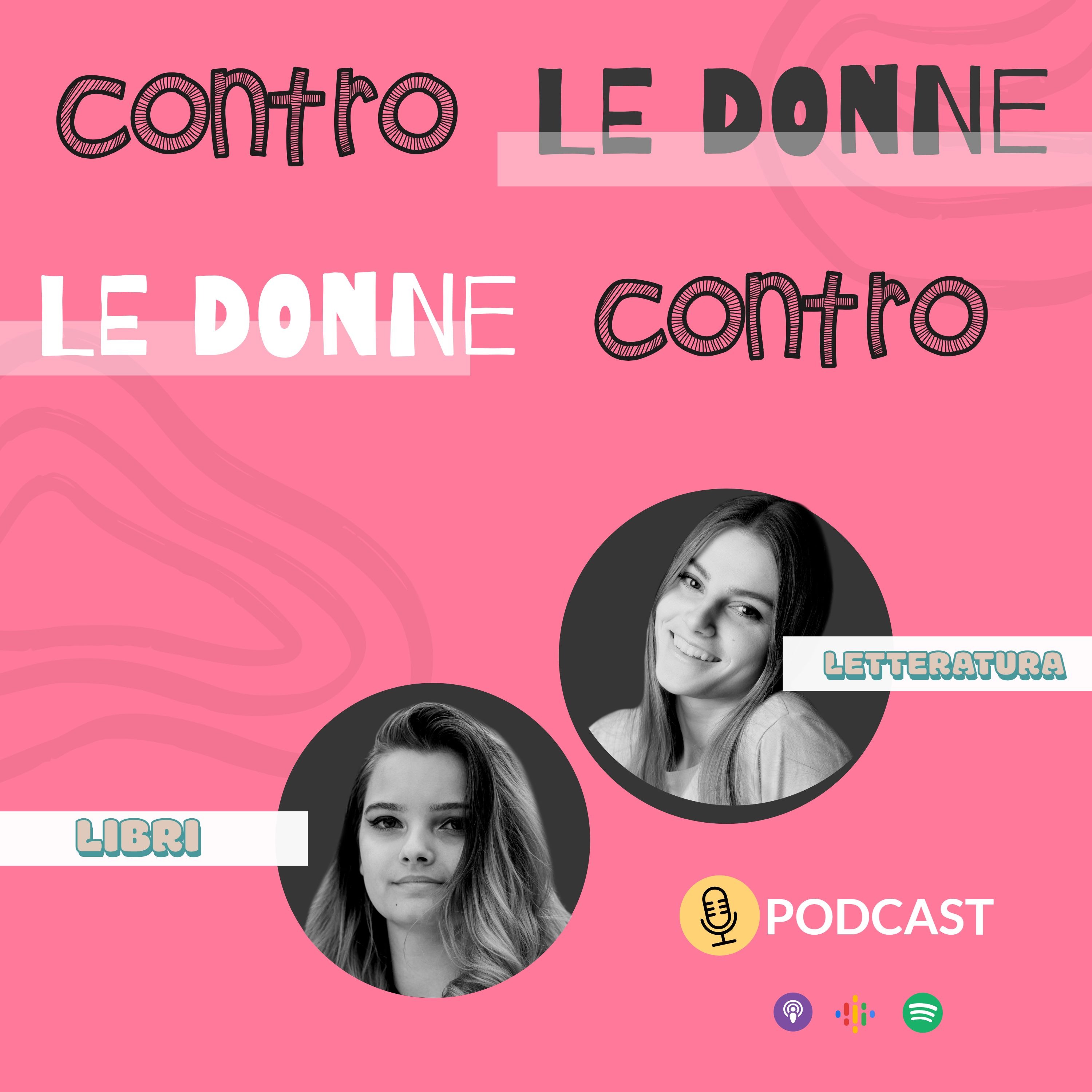 CONTRO LE DONNE E DONNE CONTRO