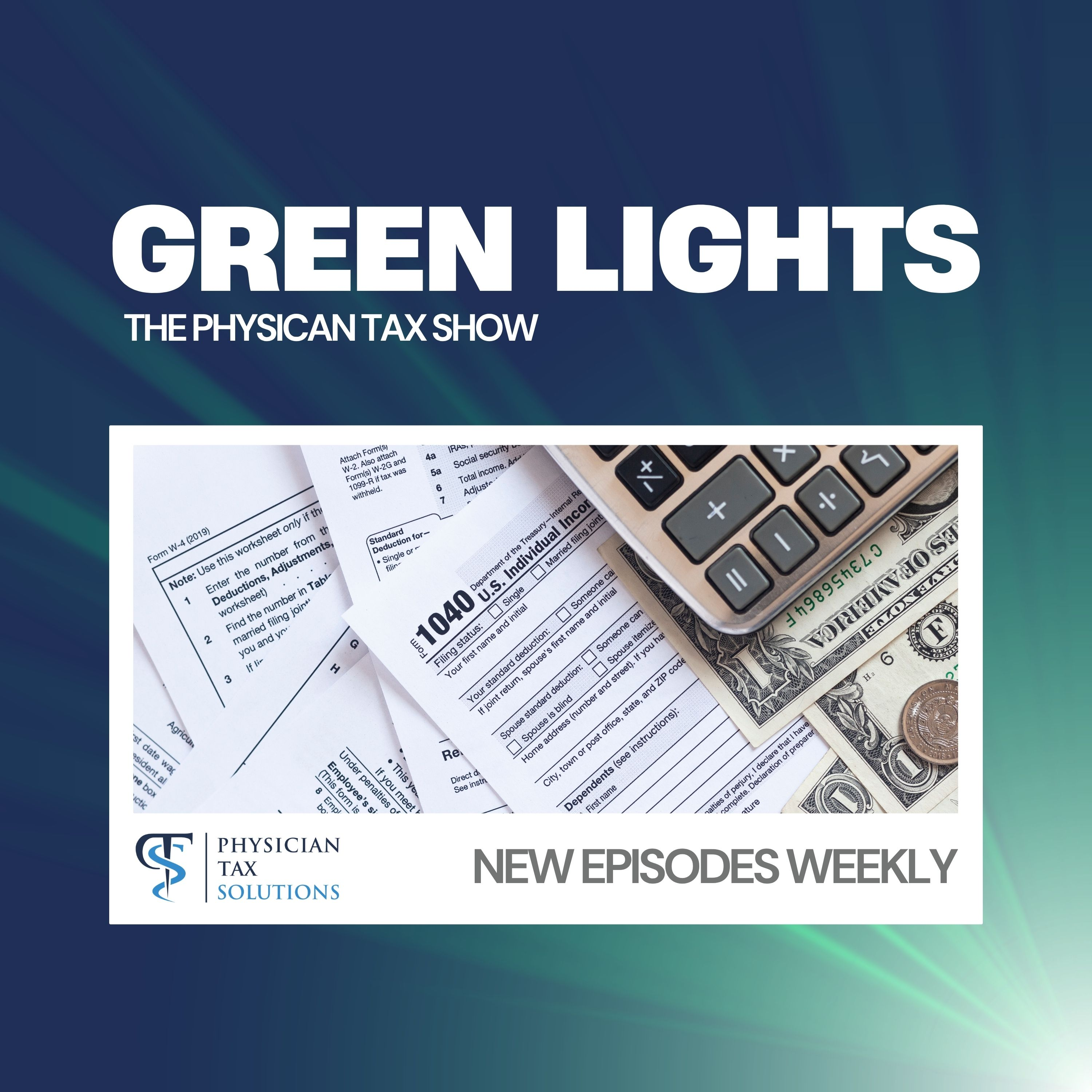 Green Lights: The Physician's Tax Show