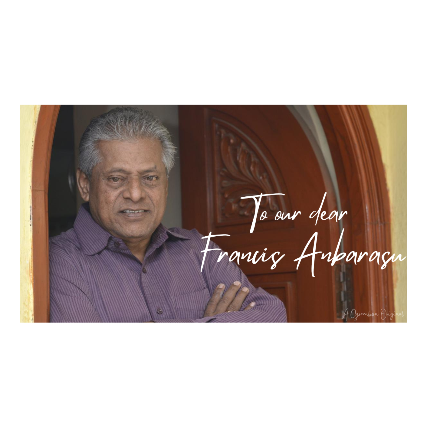 To our dear Francis Anbarasu episode artwork
