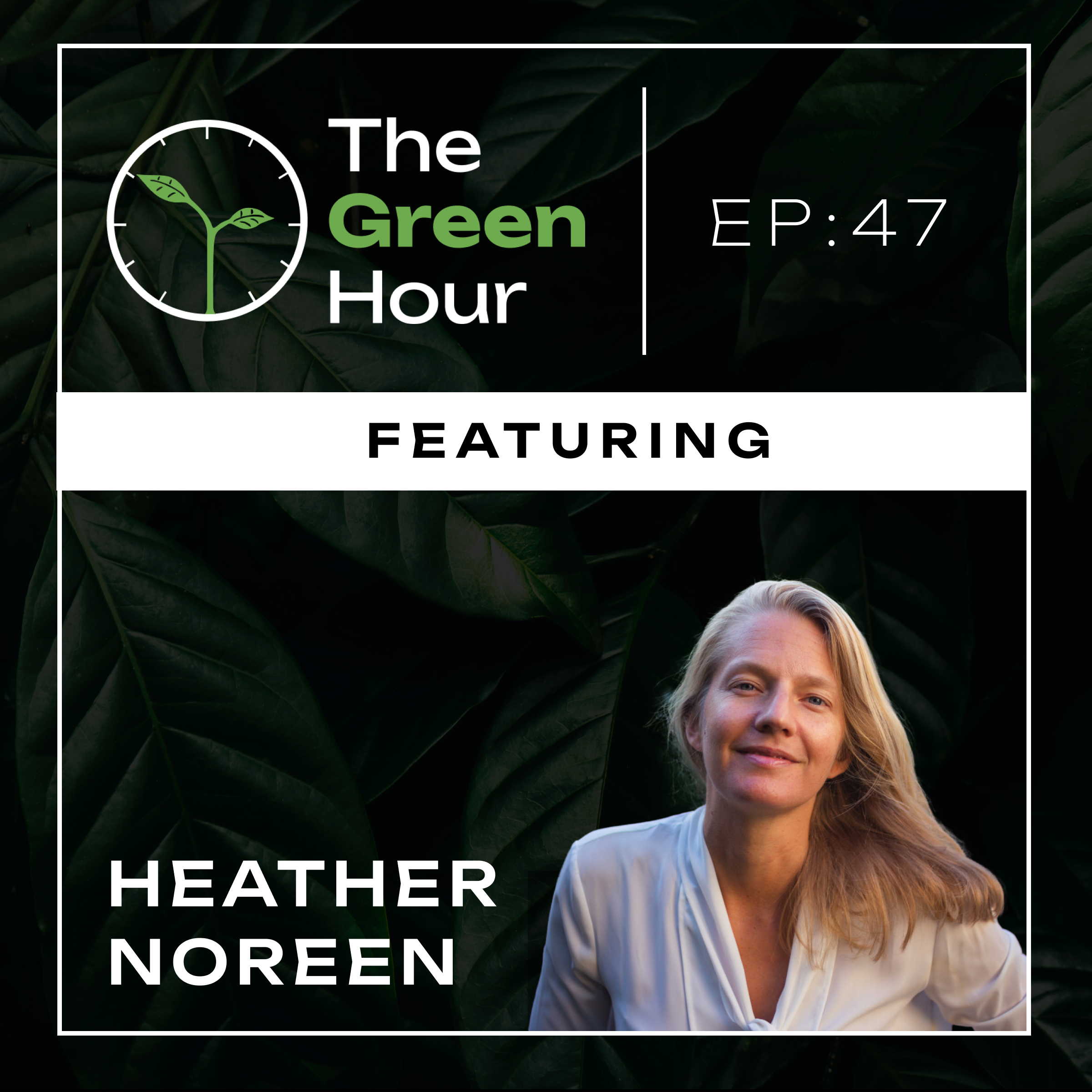 The Green Hour