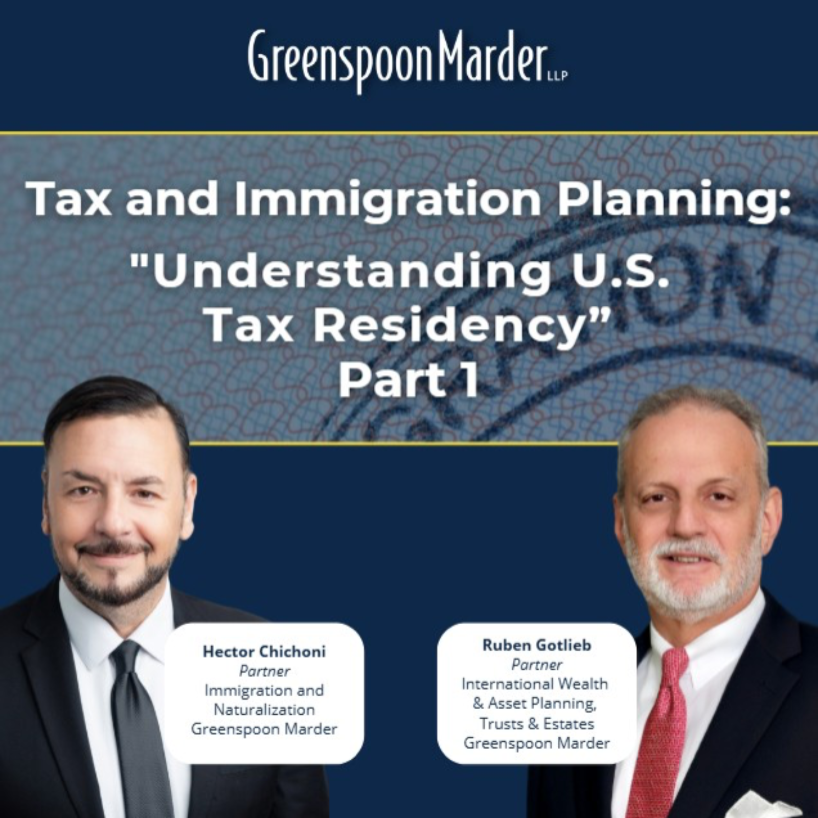 Tax and Immigration Planning Part 1: "Understanding U.S. Immigration and Tax Residency" episode artwork