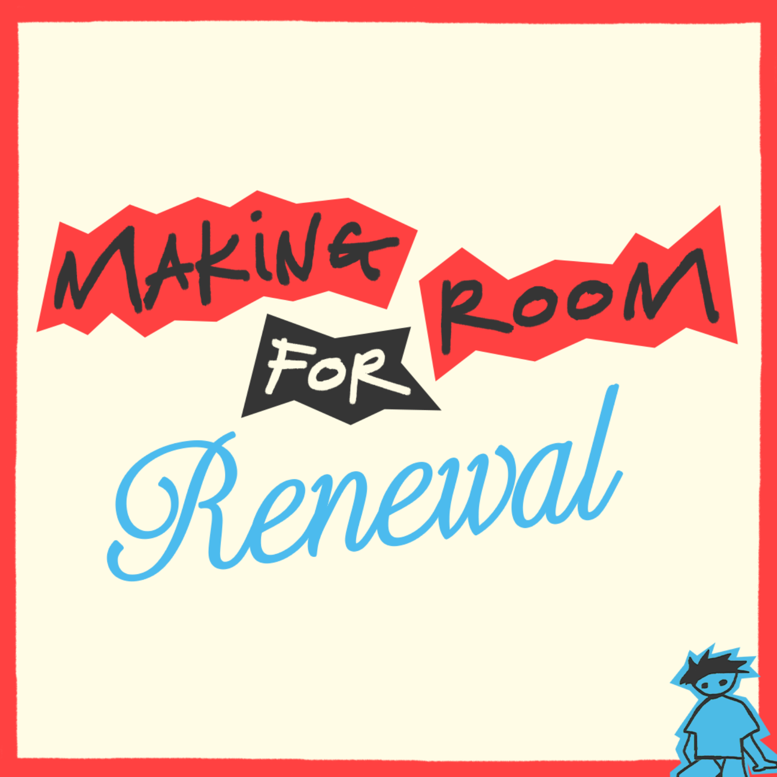 S.3 Ep.1 || Have Mercy On Me  || Making Room For Renewal  episode artwork