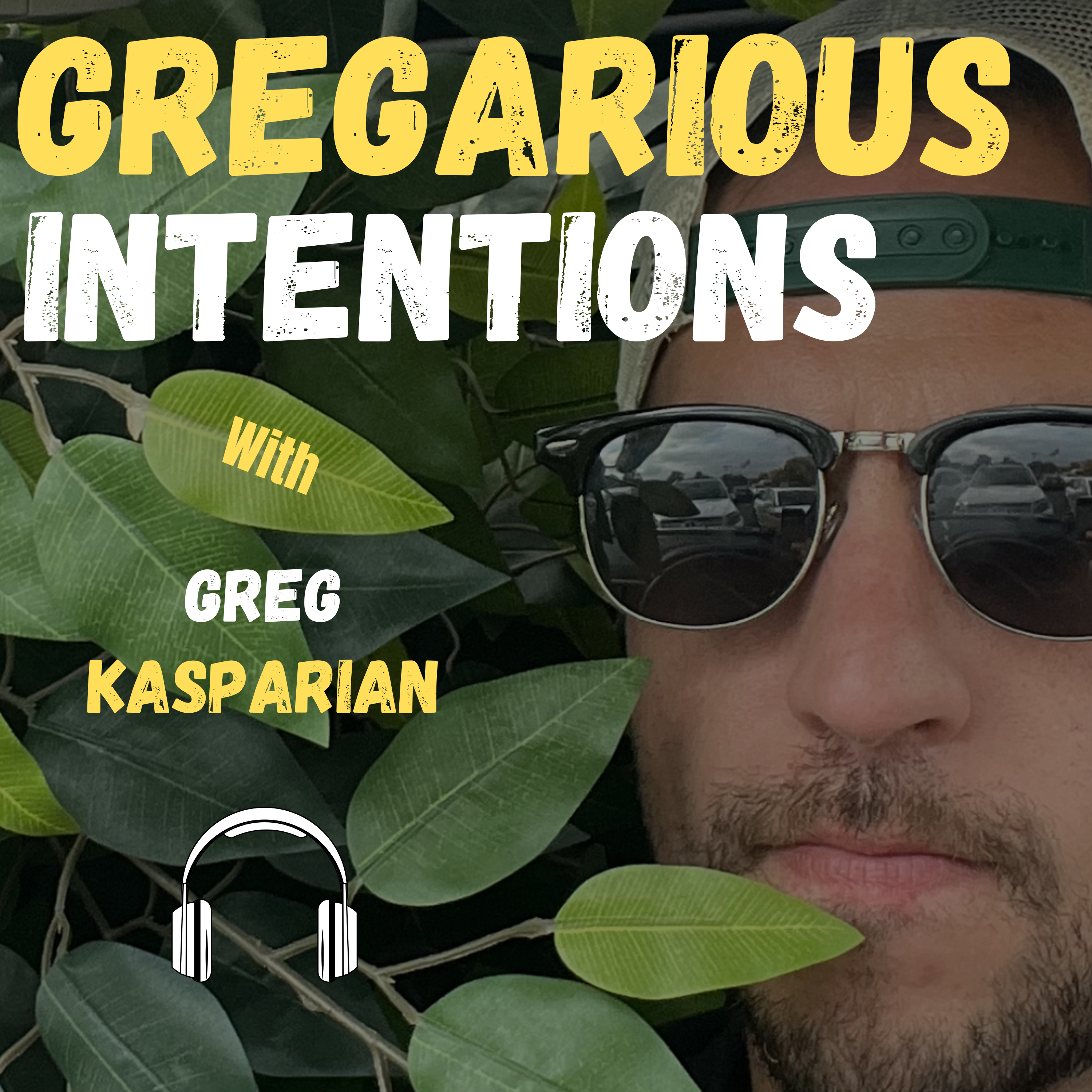 Gregarious Intentions w/ Greg Kasparian