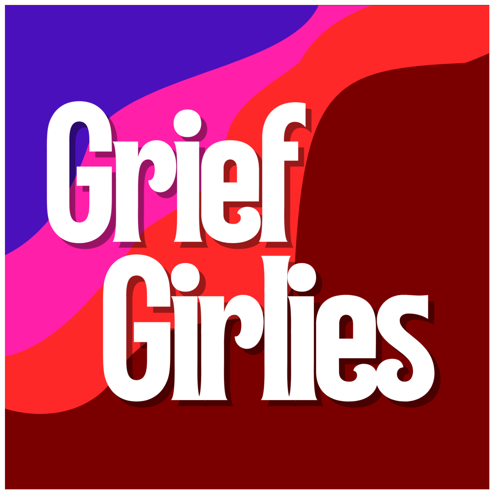 Grief Girlies