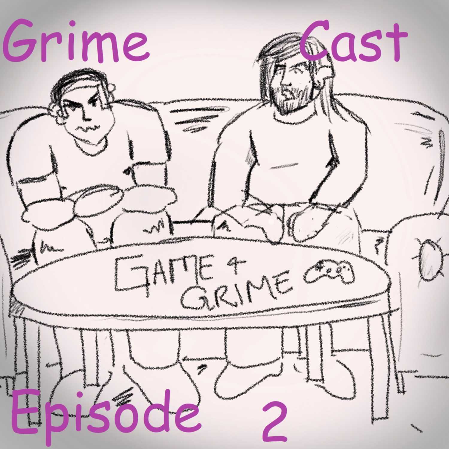 Grimecast Episode 2 episode artwork