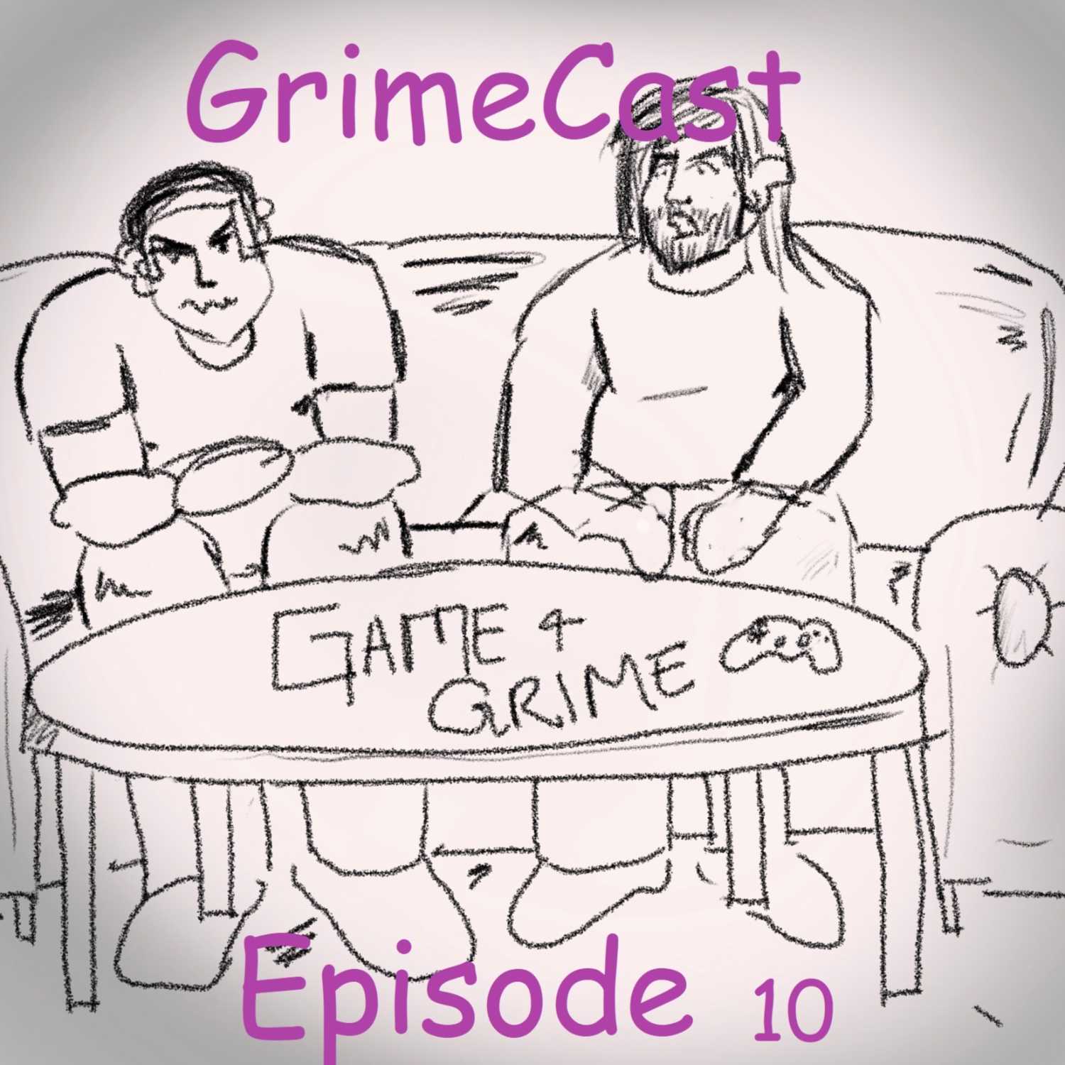 GrimeCast Episode 10 episode artwork