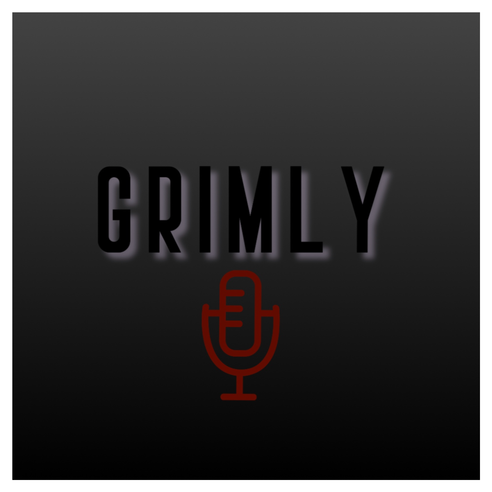 Grimly