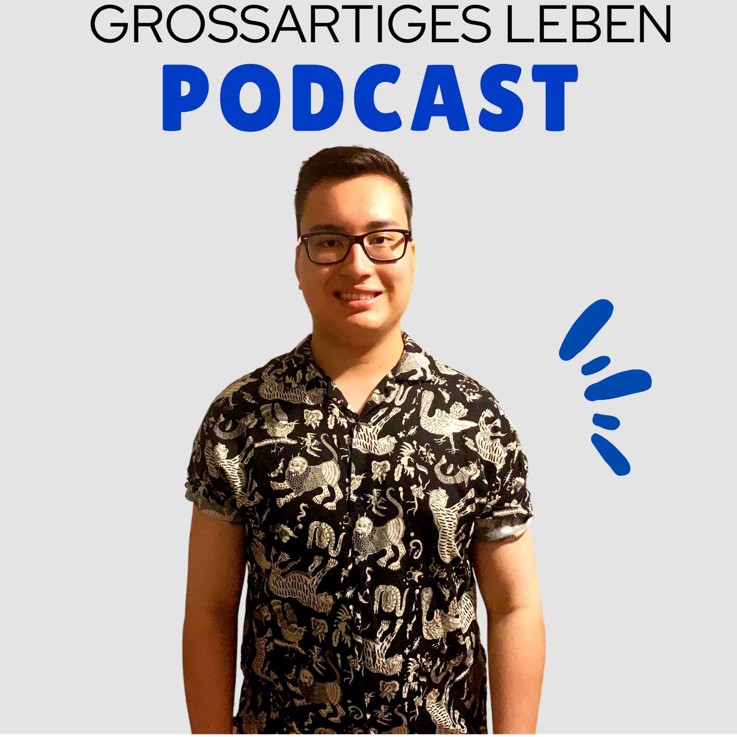 Grossartiges Leben der Podcast