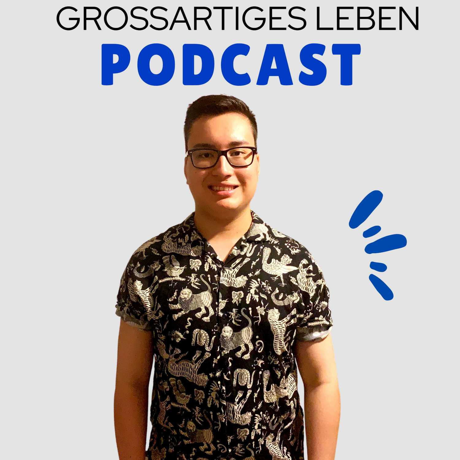 Grossartiges Leben der Podcast