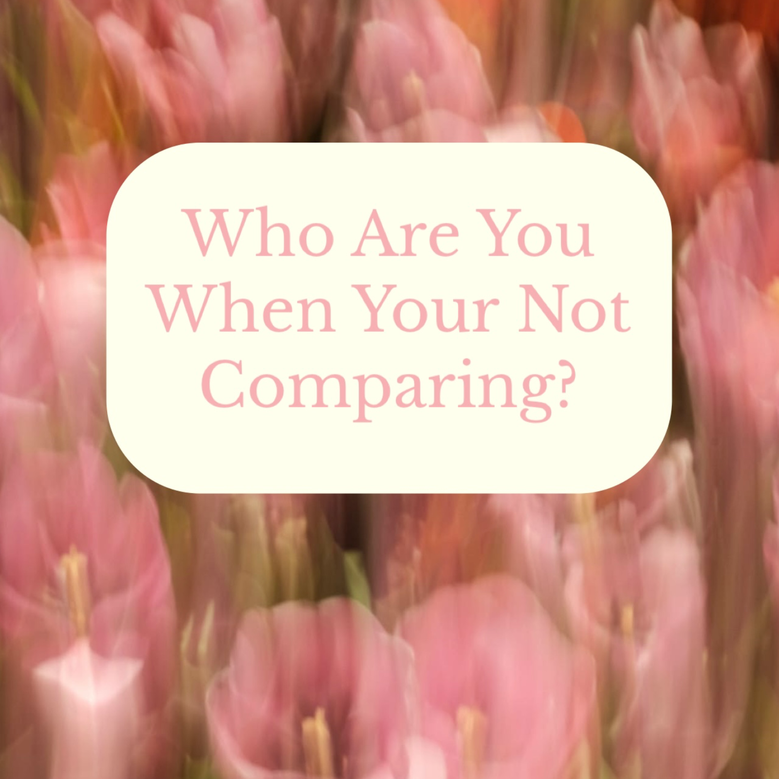 Who Are You When You’re Not Comparing? episode artwork