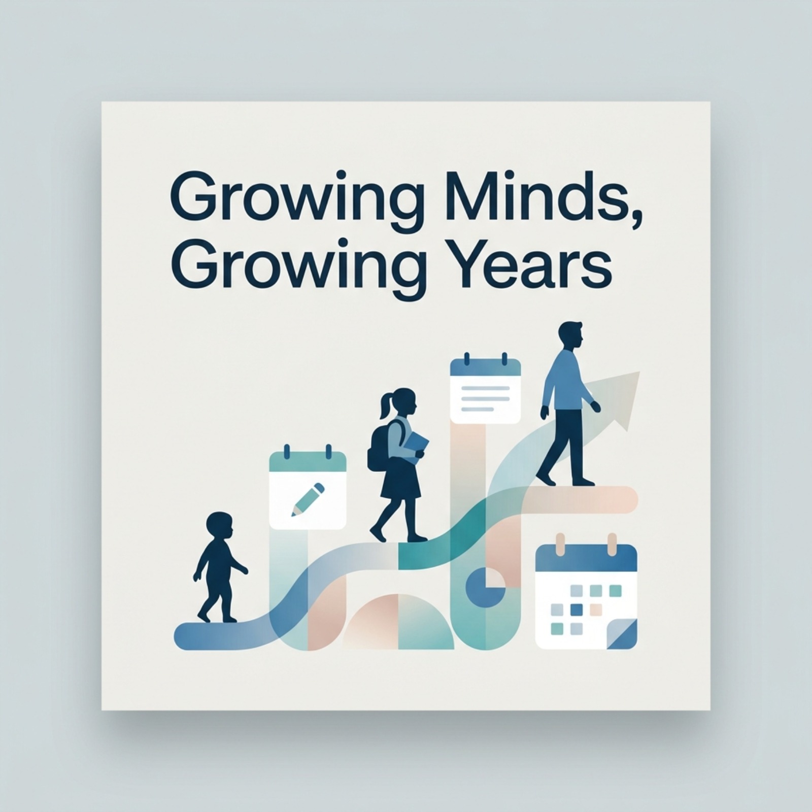 Growing Minds, Growing Years