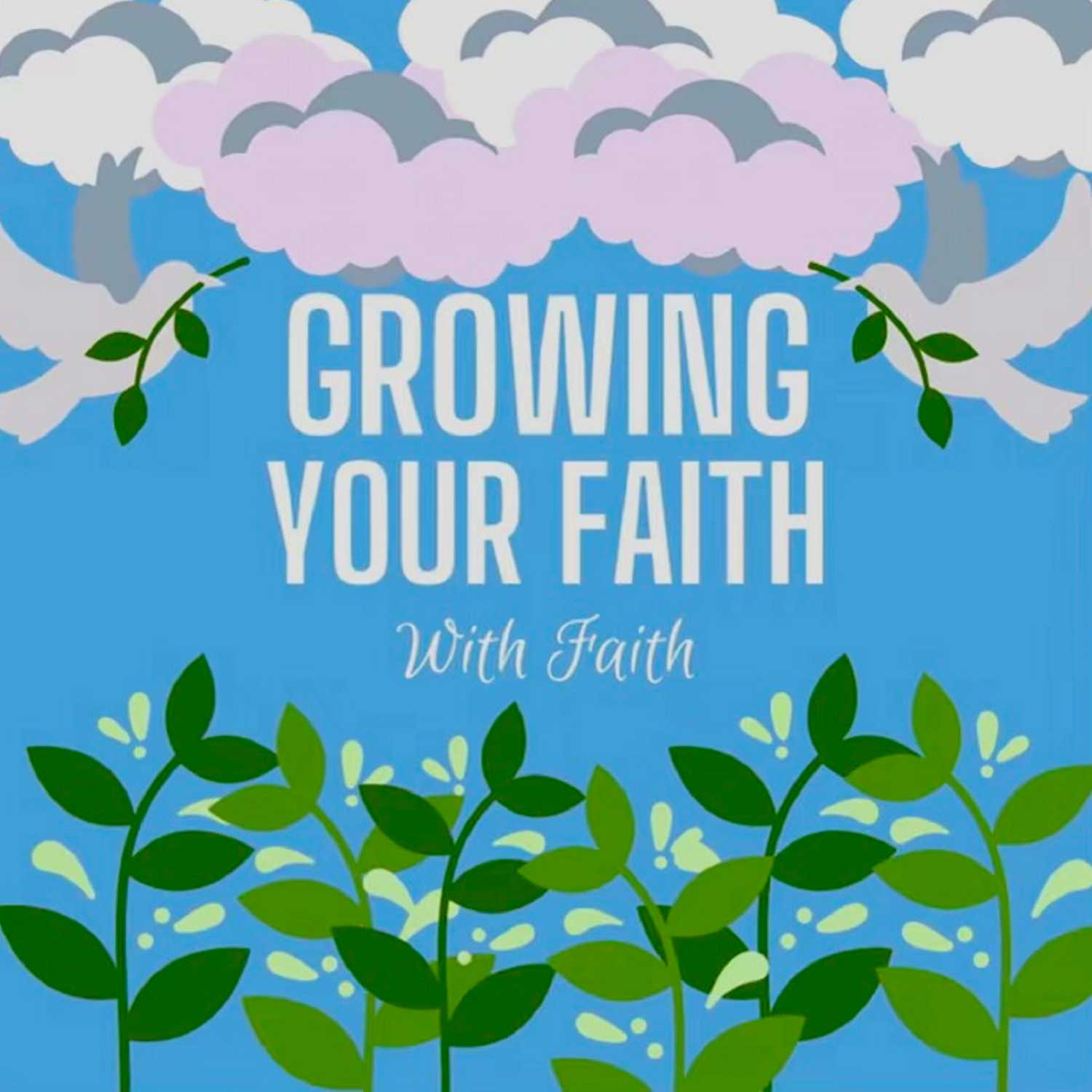 Growing Your Faith With Faith cover