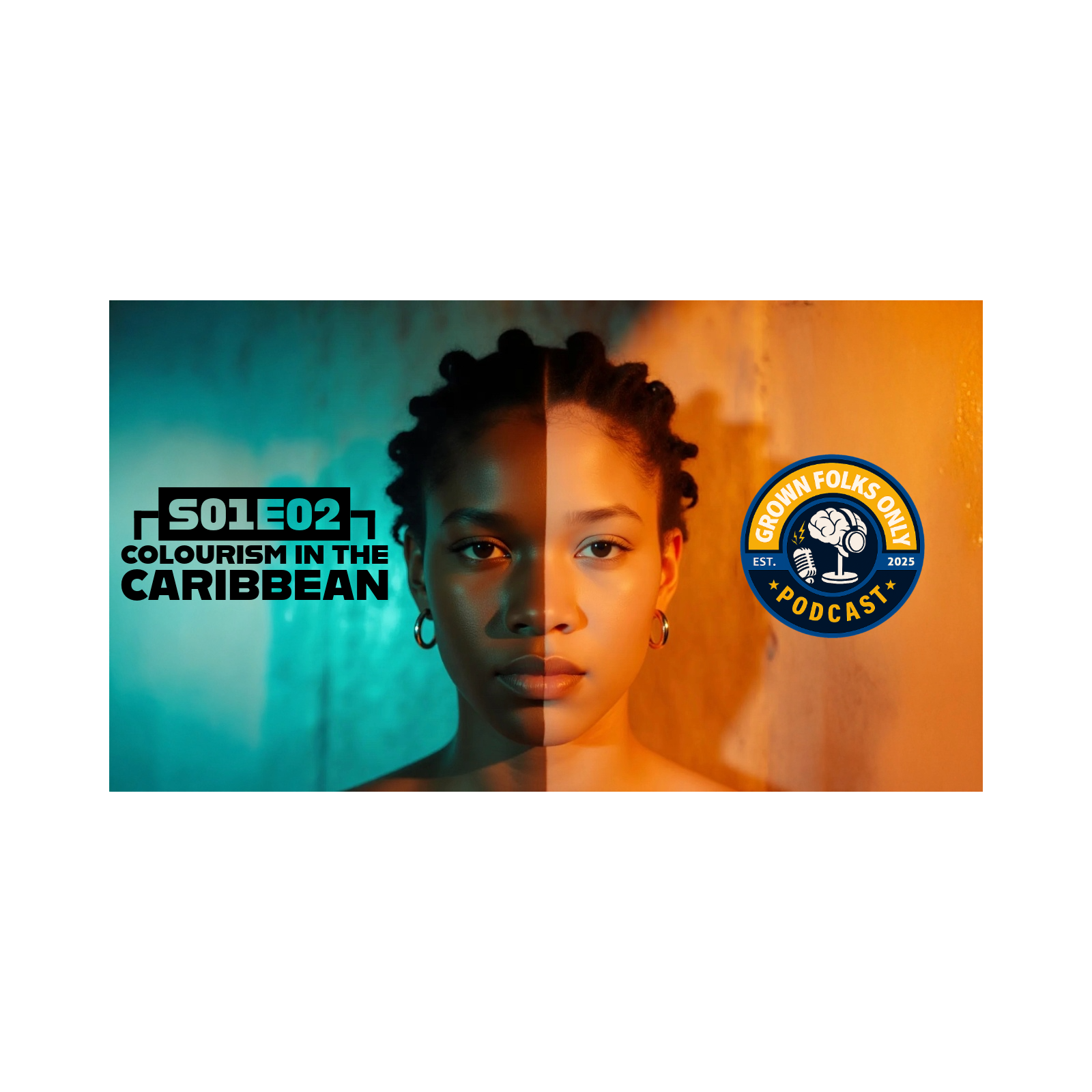 COLOURISM IN THE CARIBBEAN Truths They Don’t Talk About | Grown Folks Only