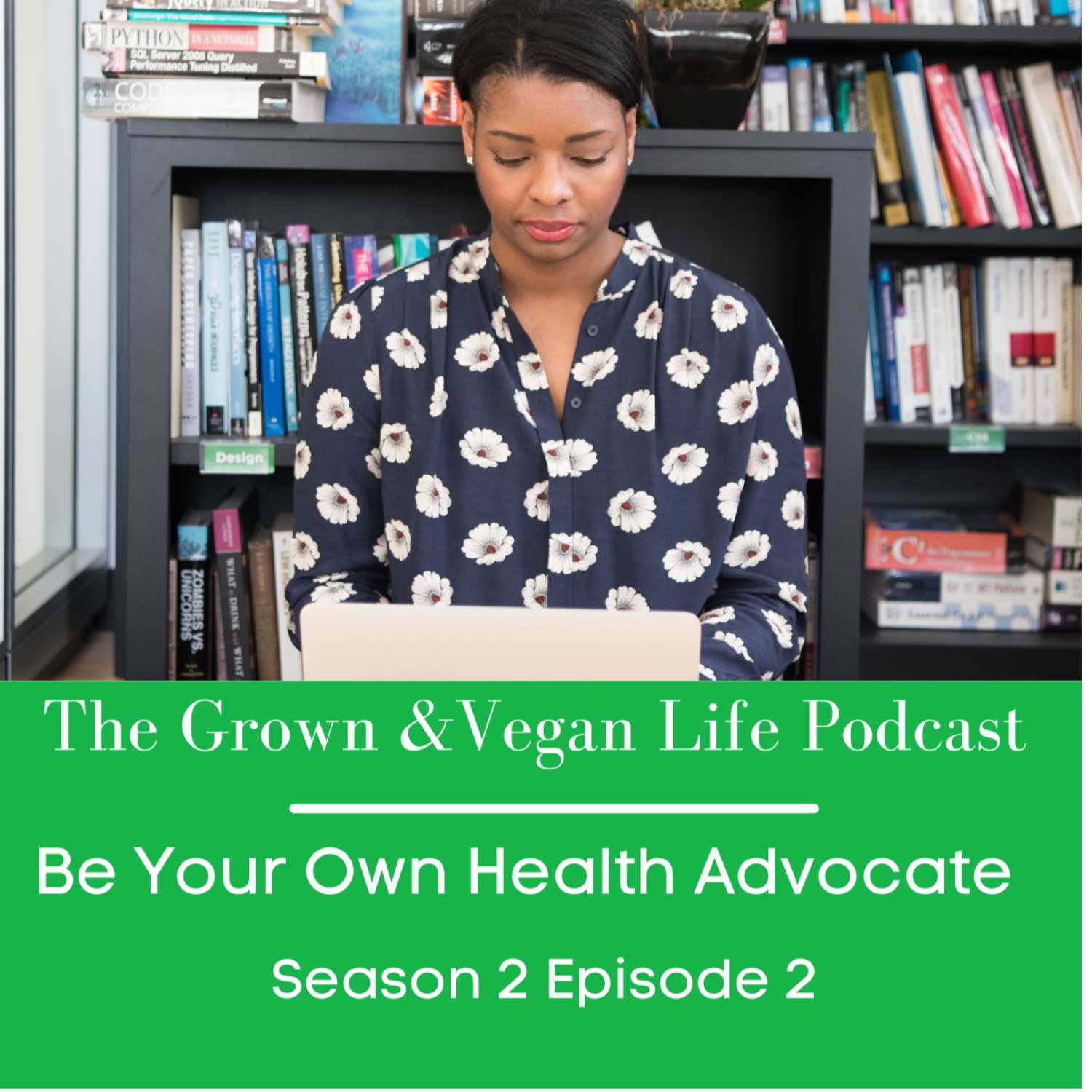 Be Your Own Health Advocate  episode artwork