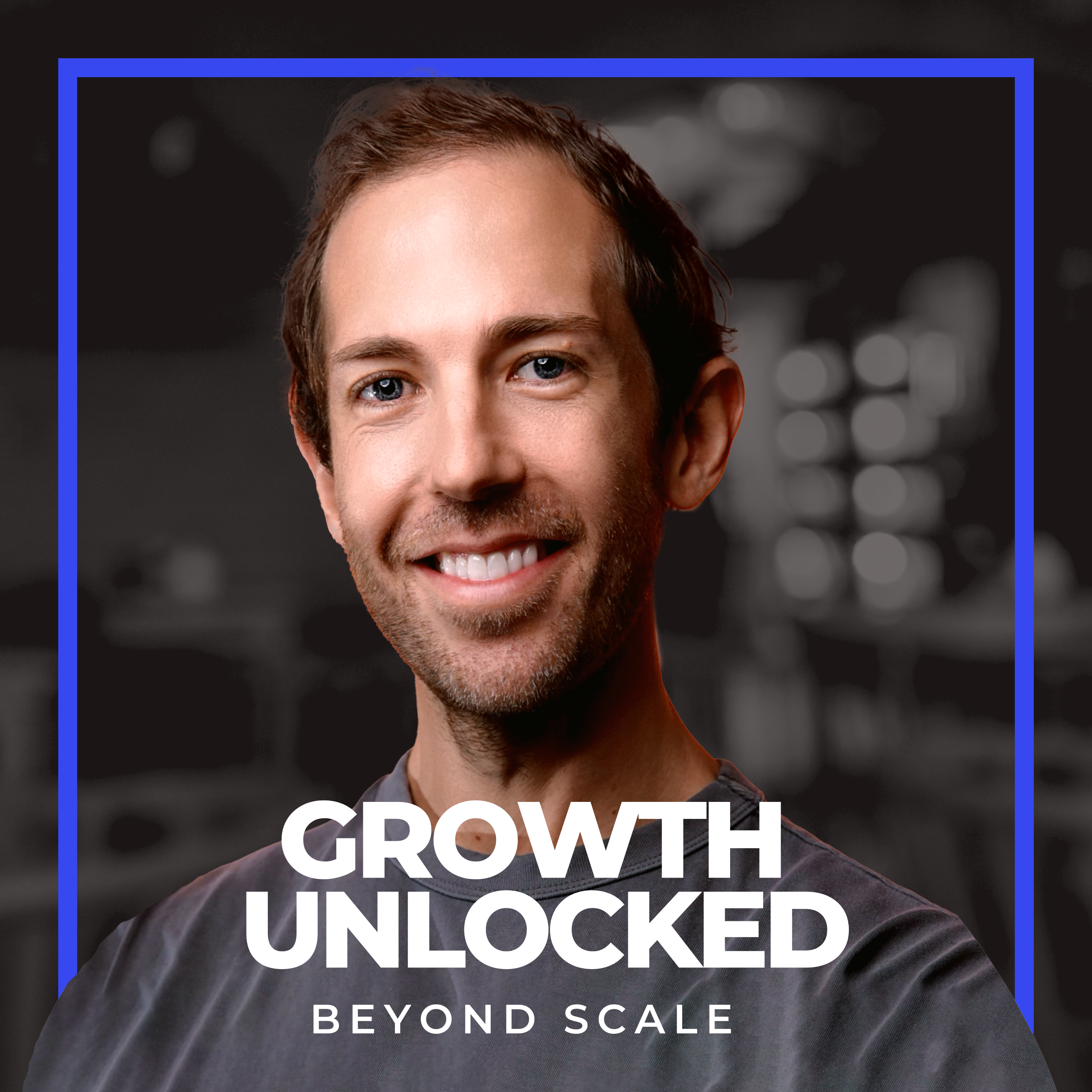 Growth Unlocked: Beyond Scale