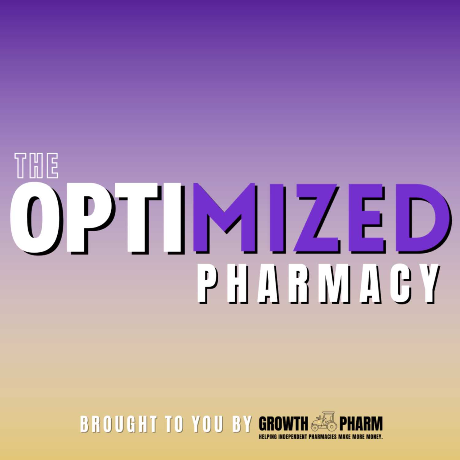 The OptiMIZED Pharmacy Podcast