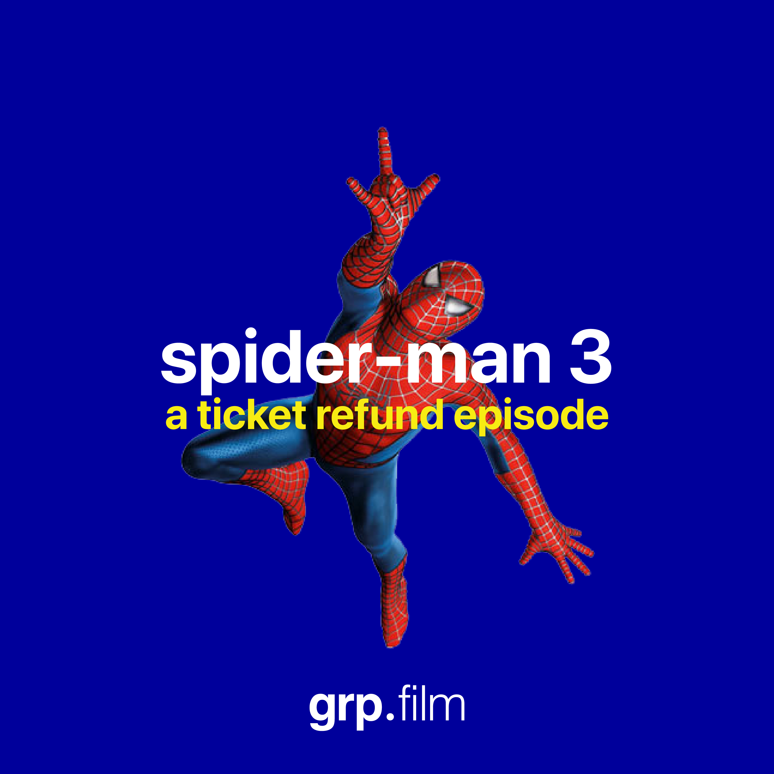 Spider-Man 3 – Ticket Refund episode artwork