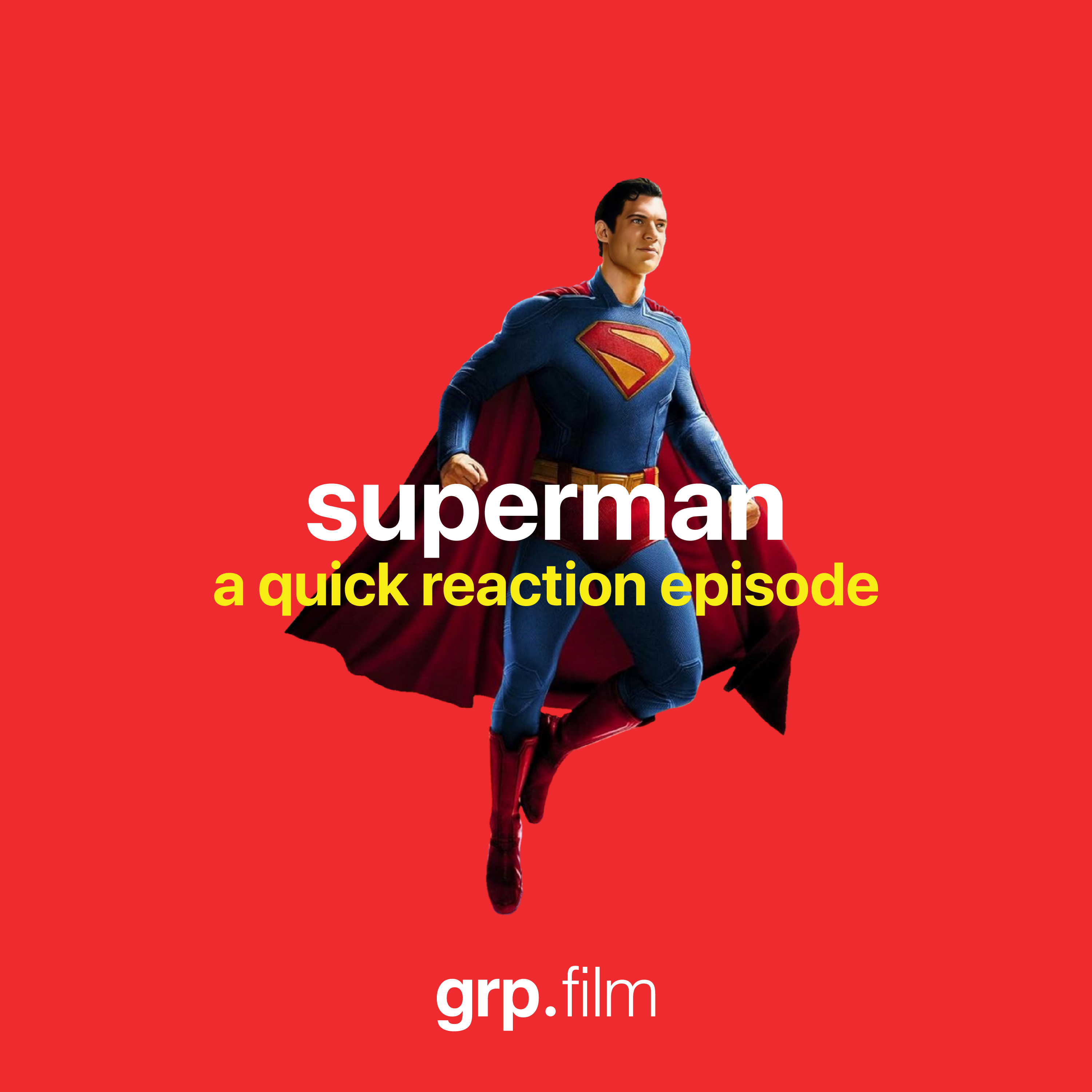 Superman Movie Review - Quick Reaction! episode artwork