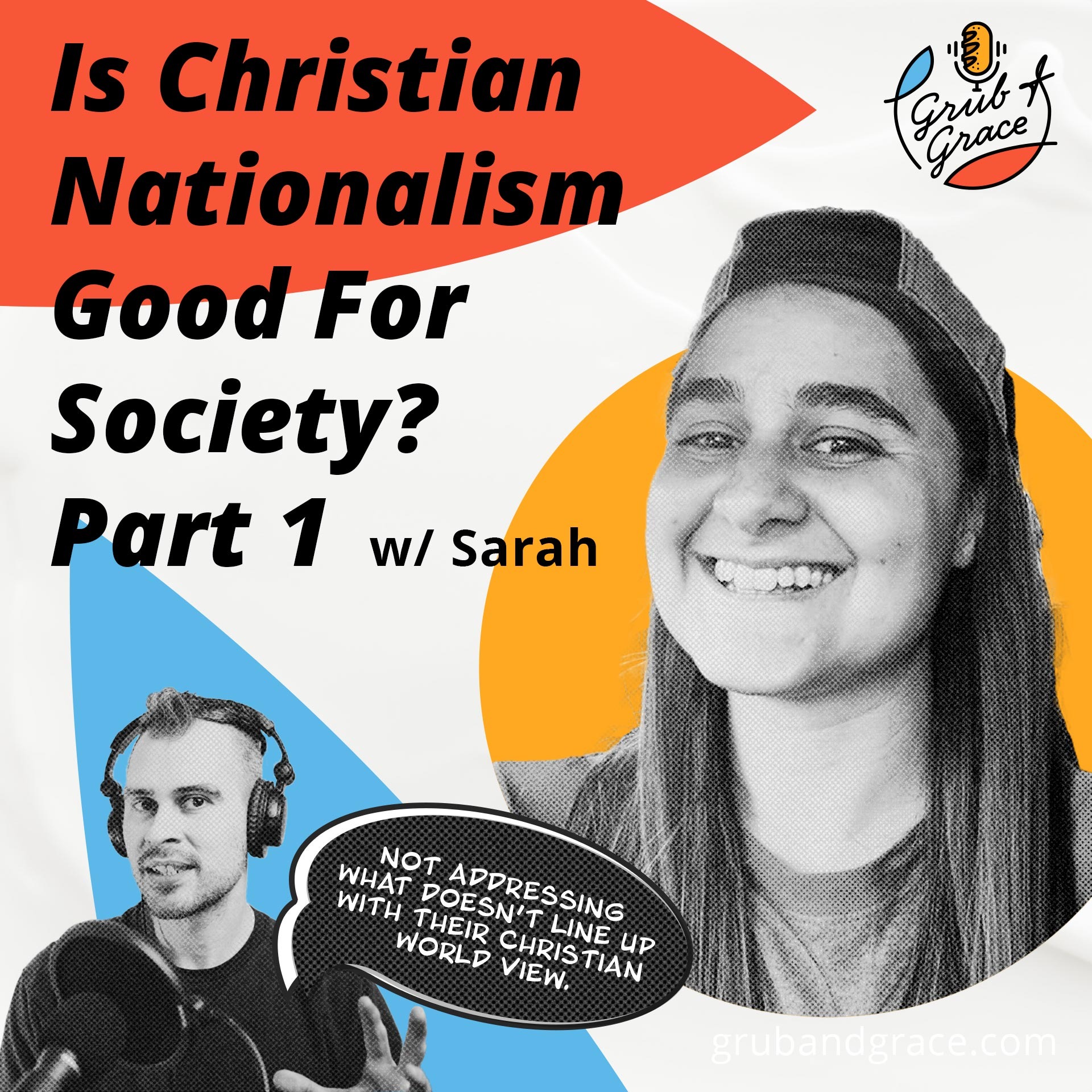 Is Christian Nationalism Good For Society? Part 1 w Sarah