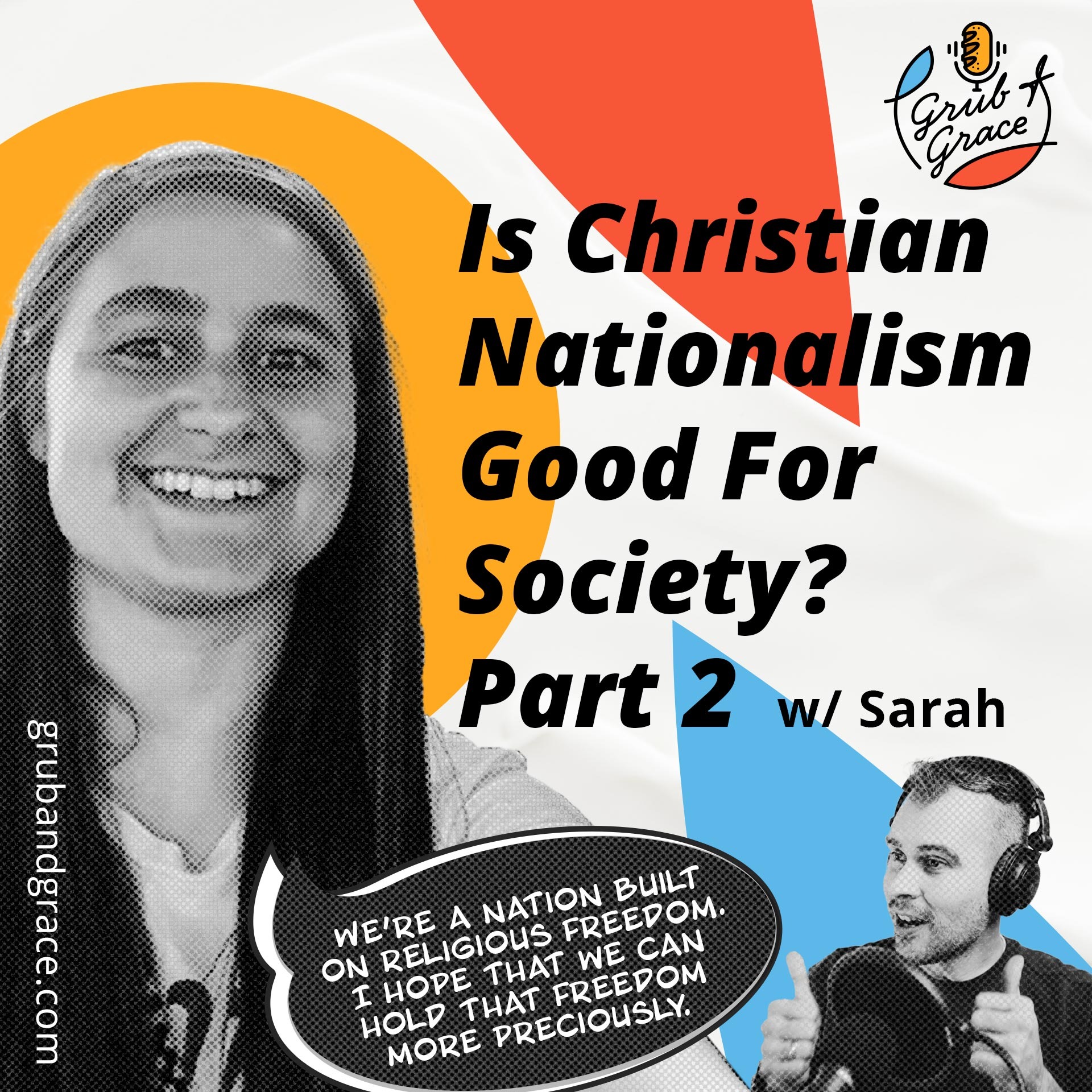 Is Christian Nationalism Good For Society? Part 2 w Sarah