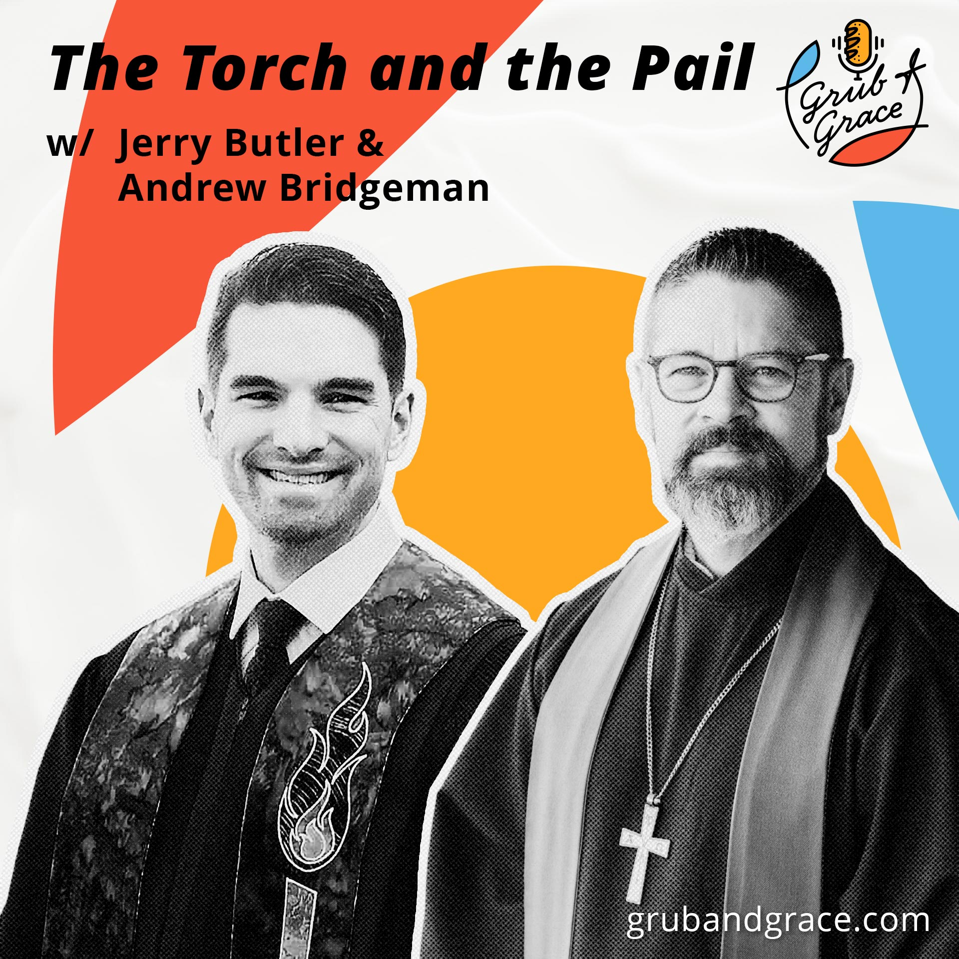 The Torch & the Pail: Talents and Capitalism w Rev Jerry Butler & Rev Andrew Bridgeman episode artwork
