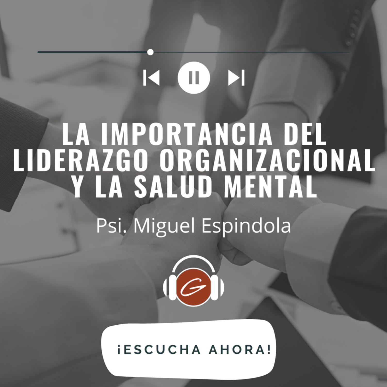 La Importancia del Liderazgo Organizacional y la Salud Mental