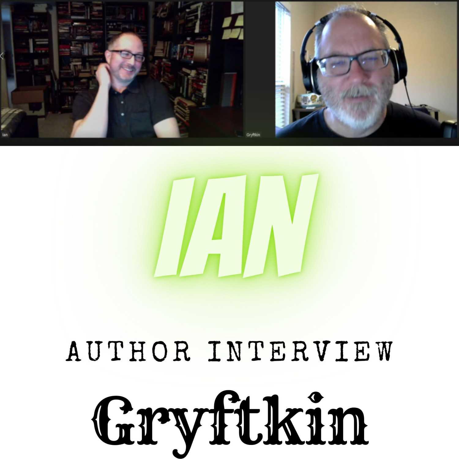 Interviews with Gryftkin