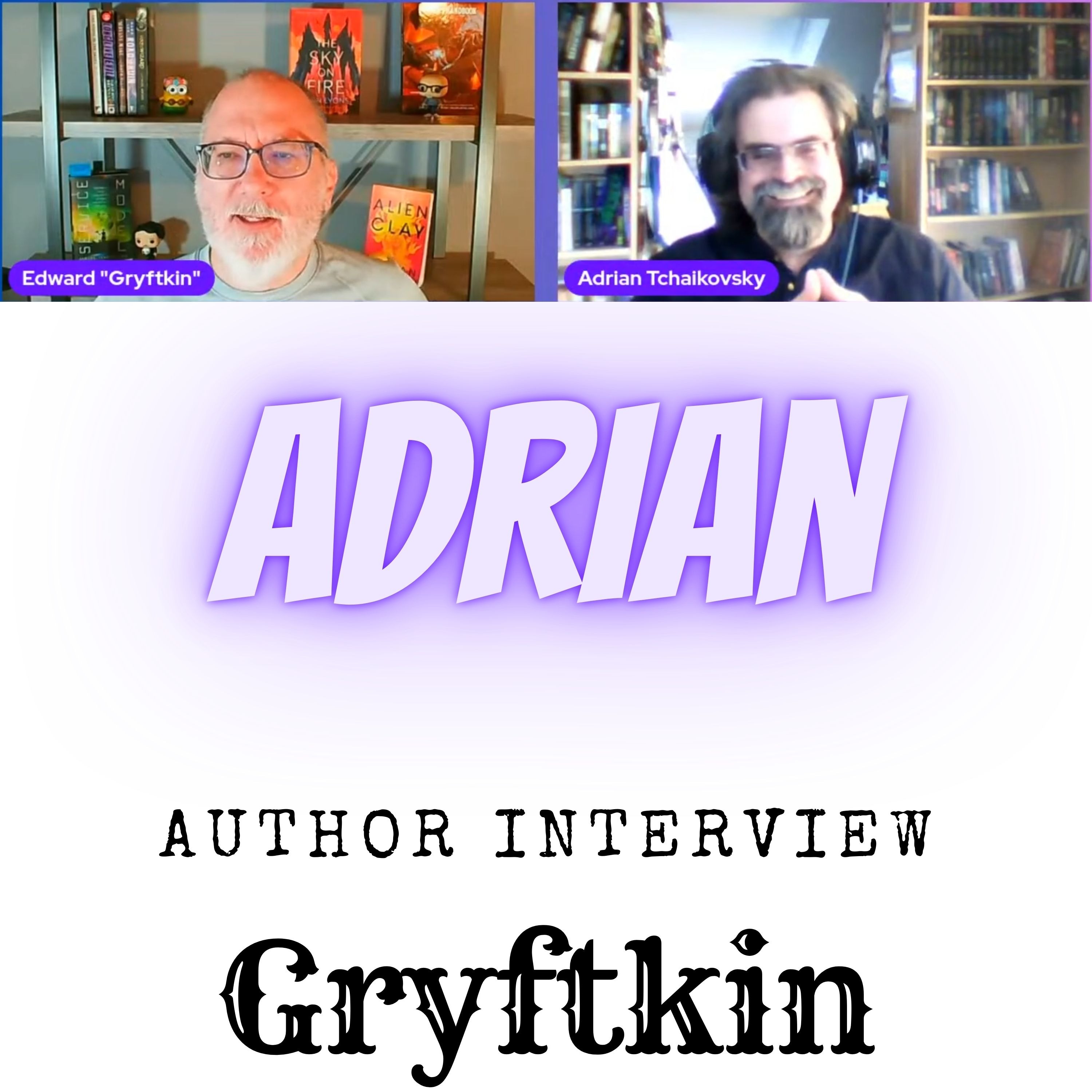 Interviews with Gryftkin