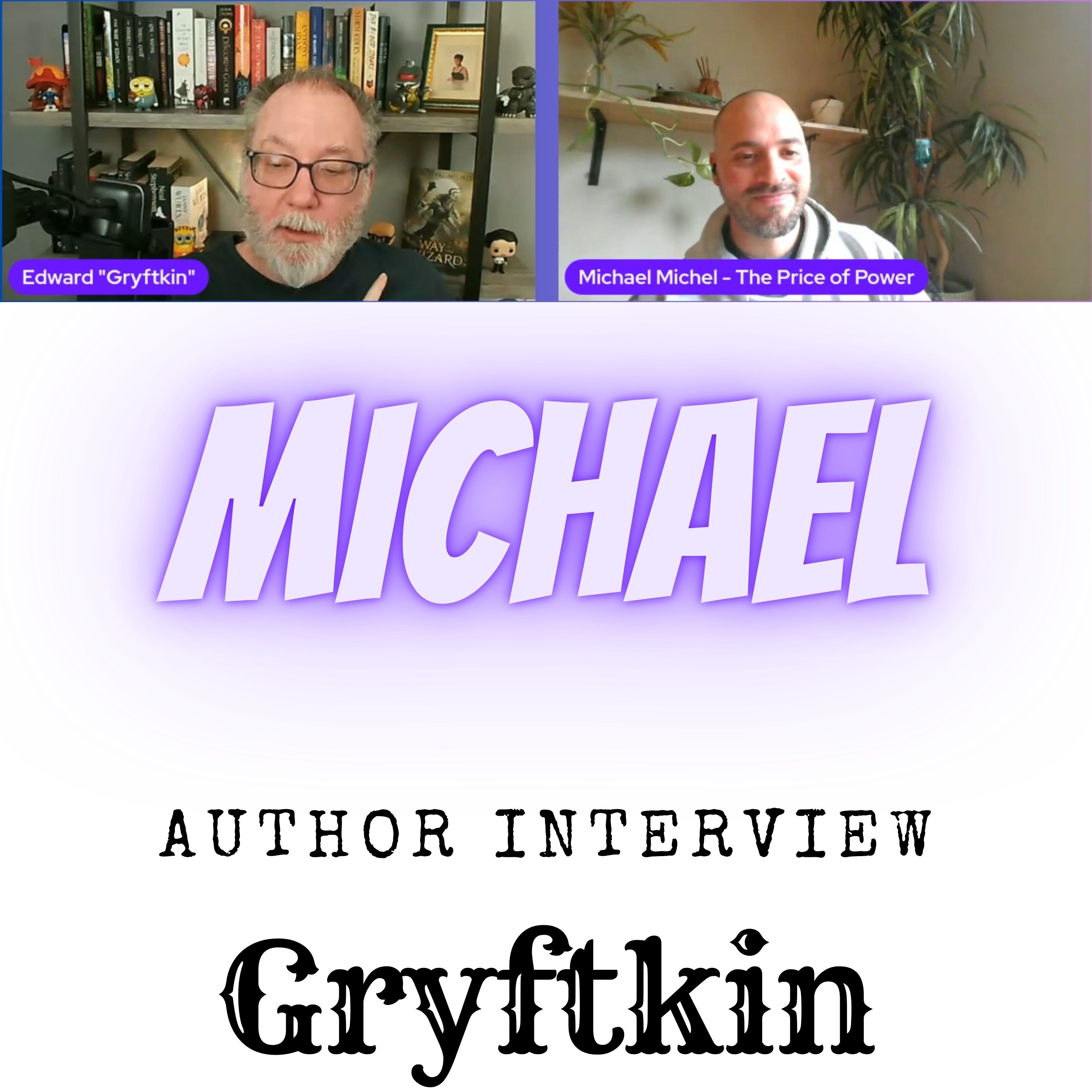 Interviews with Gryftkin
