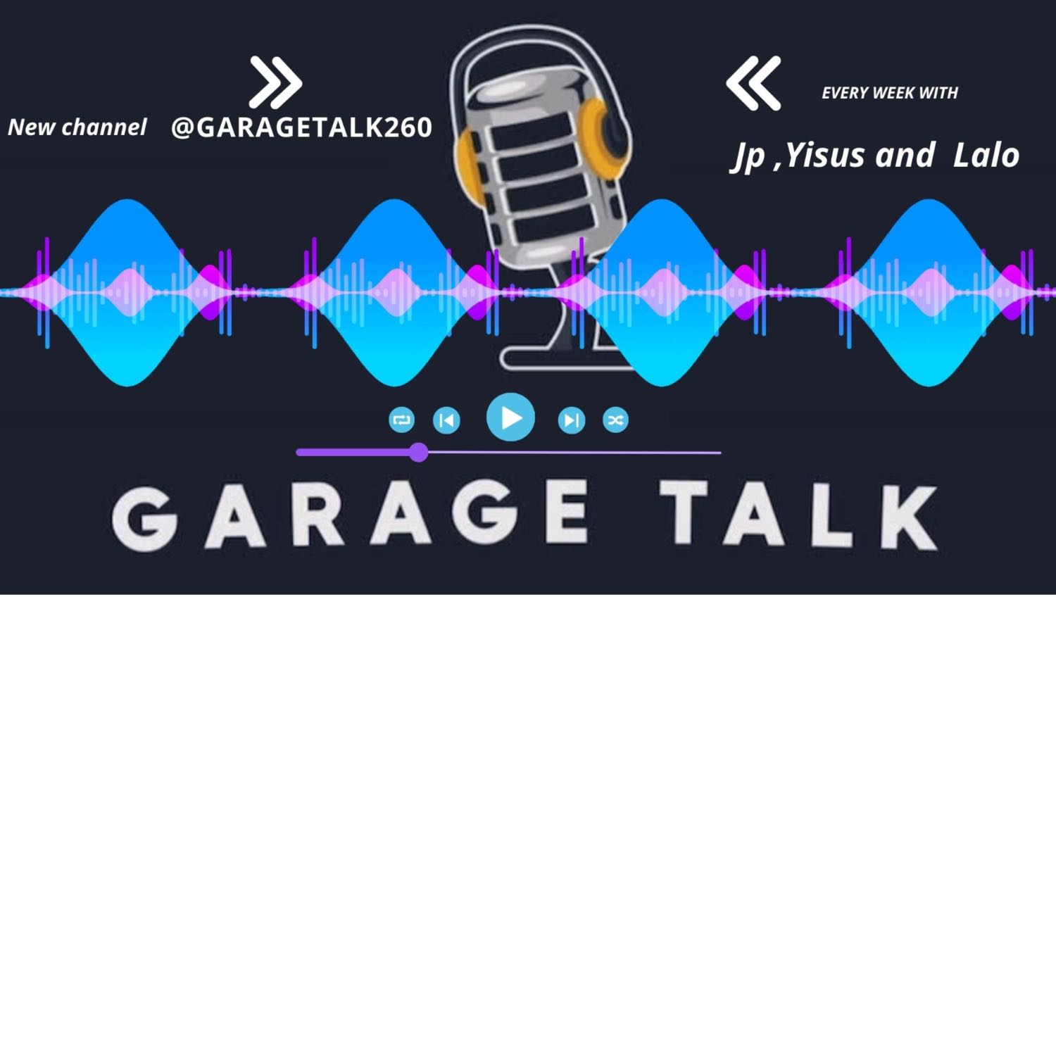 Garage Talk 260